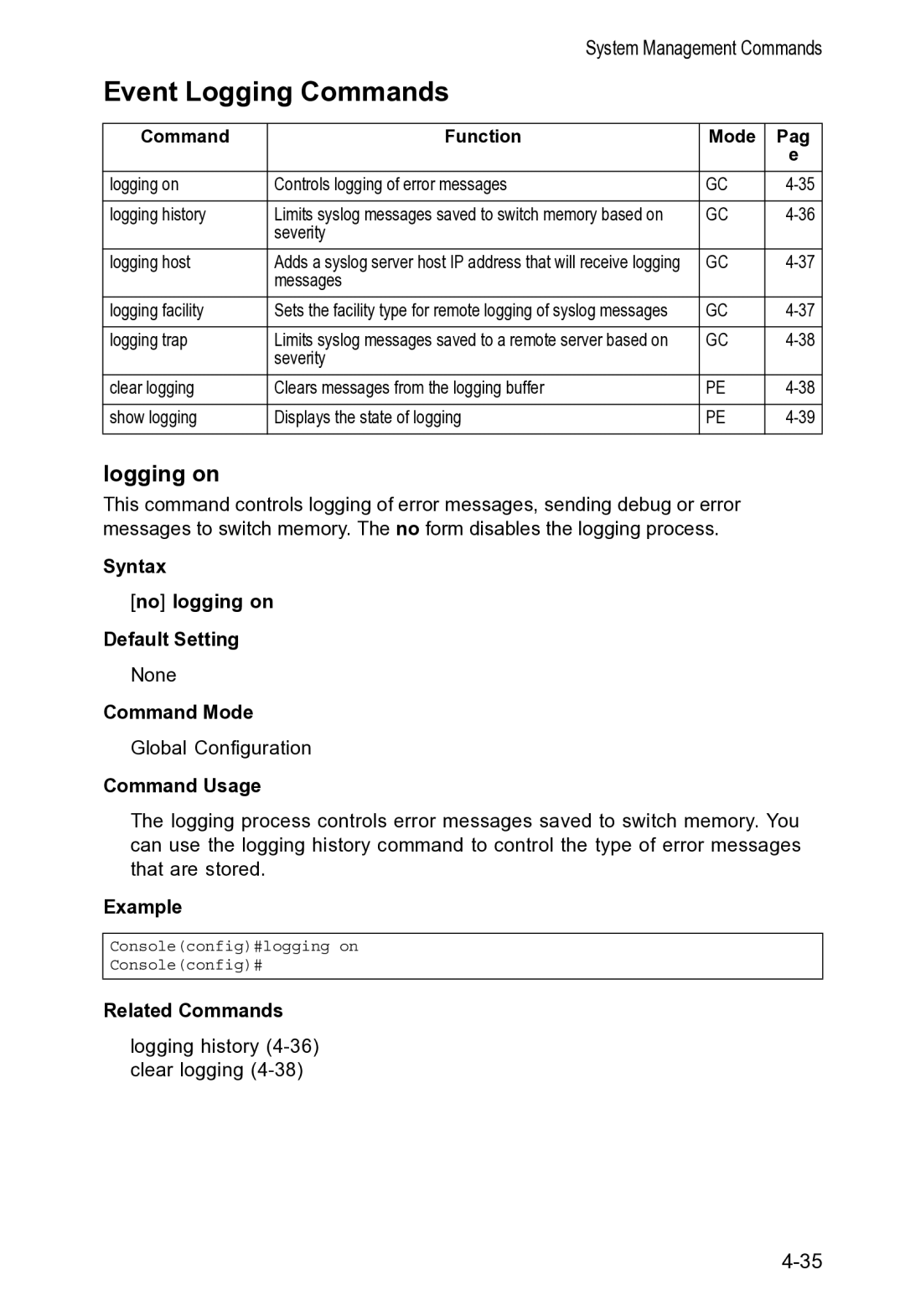 Accton Technology VS4512DC manual Event Logging Commands, Logging on, Syntax No logging on Default Setting 