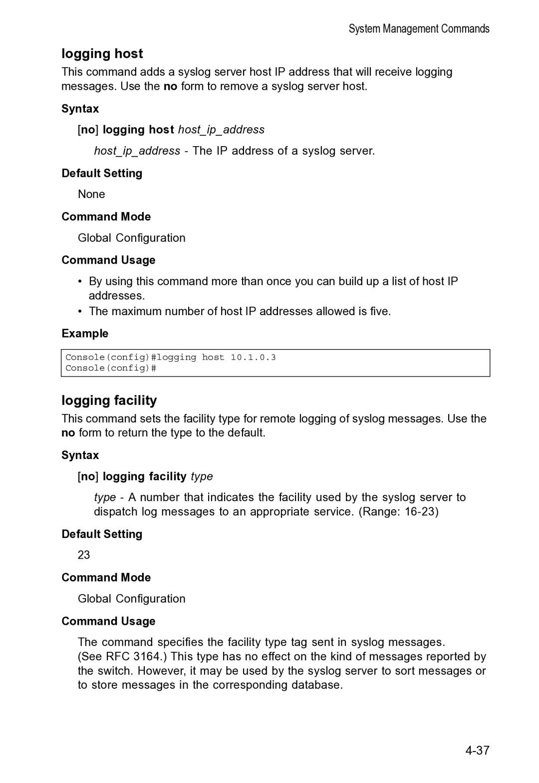 Accton Technology VS4512DC manual Logging host, Logging facility, Syntax No logging host hostipaddress 