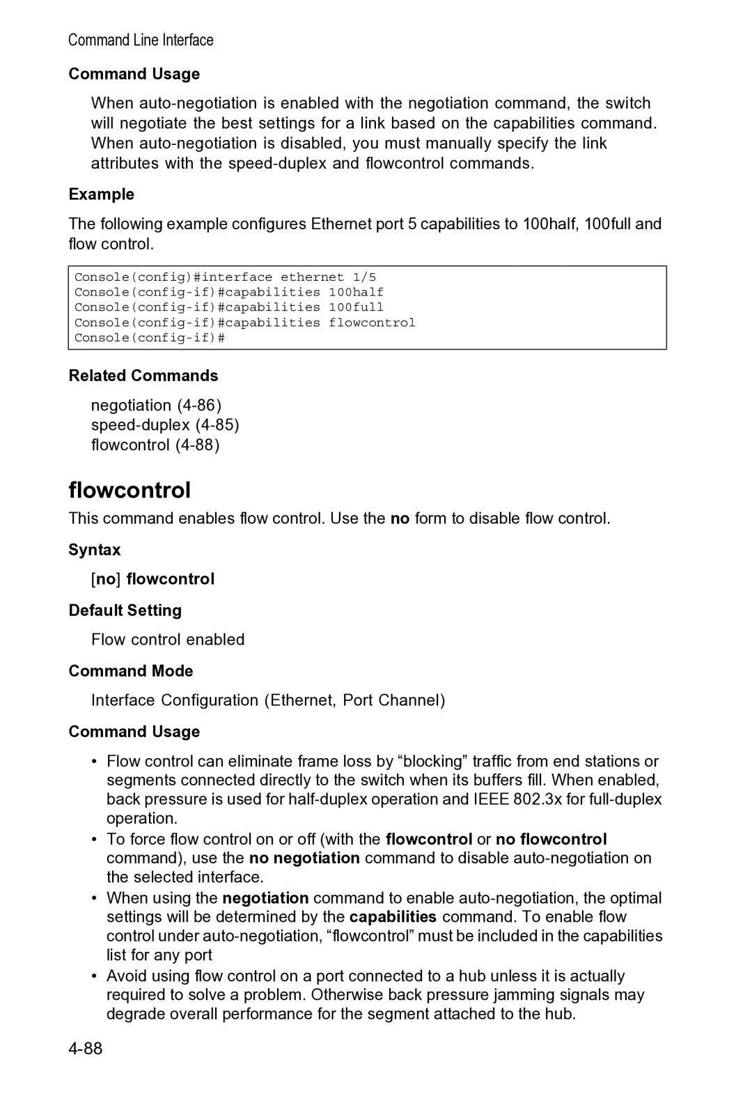 Accton Technology VS4512DC manual Flowcontrol, Syntax No flowcontrol Default Setting 