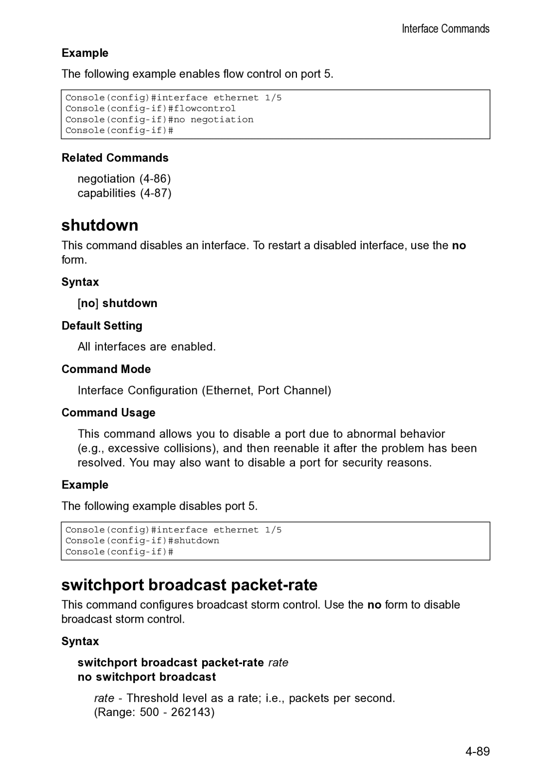 Accton Technology VS4512DC manual Shutdown, Switchport broadcast packet-rate, Syntax No shutdown Default Setting 