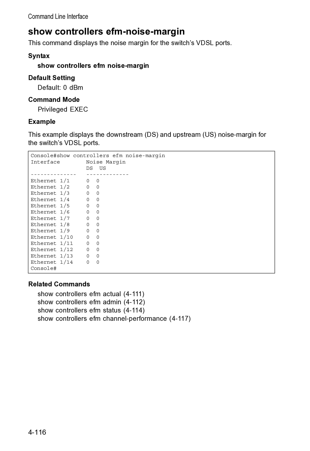 Accton Technology VS4512DC Show controllers efm-noise-margin, Syntax Show controllers efm noise-margin Default Setting 