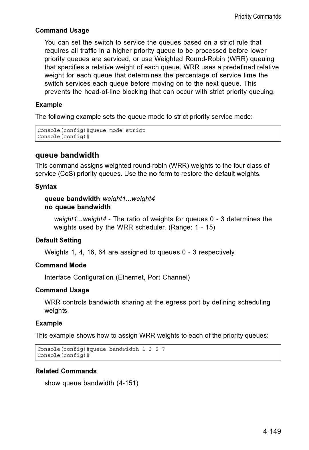 Accton Technology VS4512DC manual Queue bandwidth weight1...weight4 no queue bandwidth 