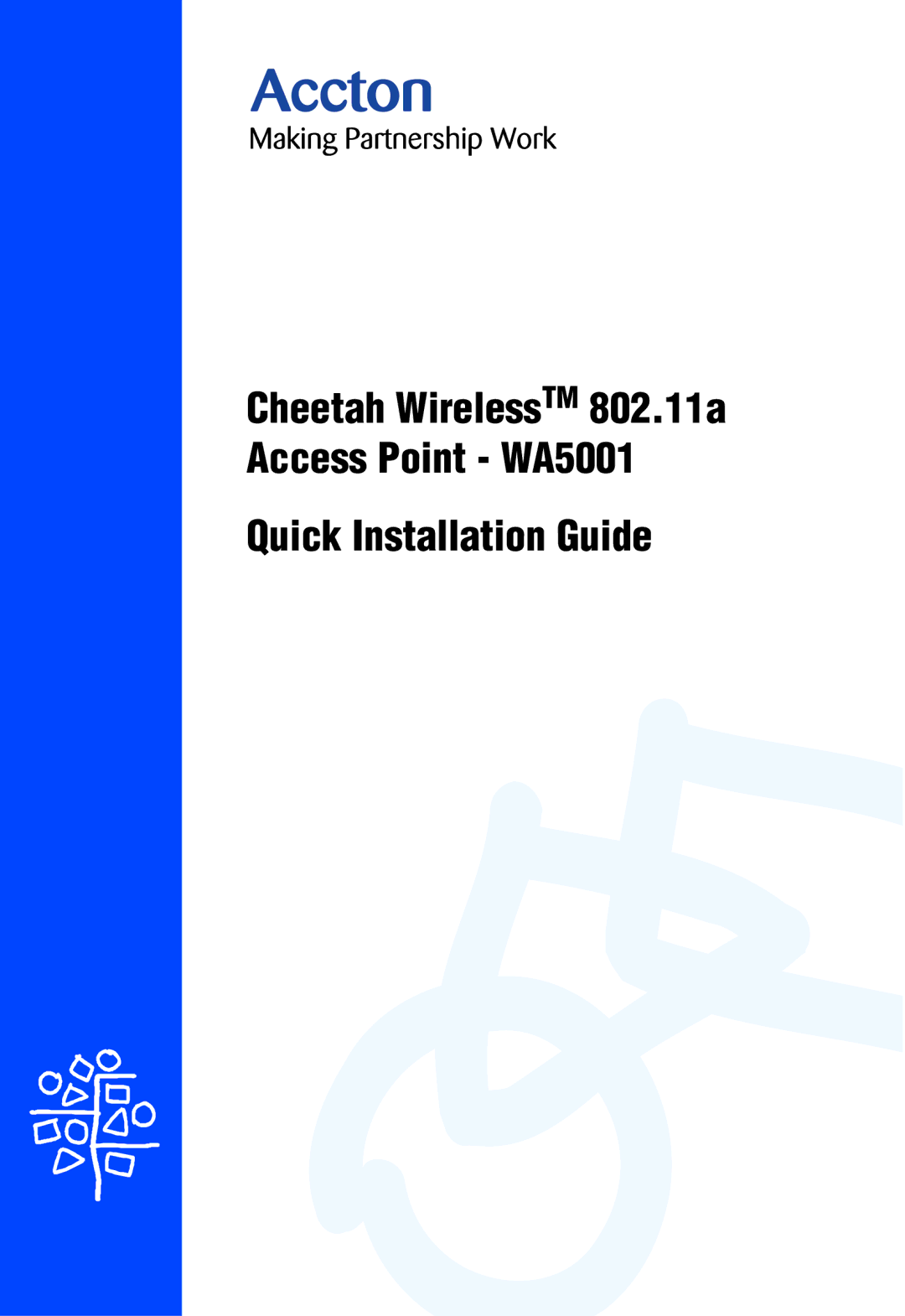 Accton Technology WA-5001 manual Quick Installation Guide 