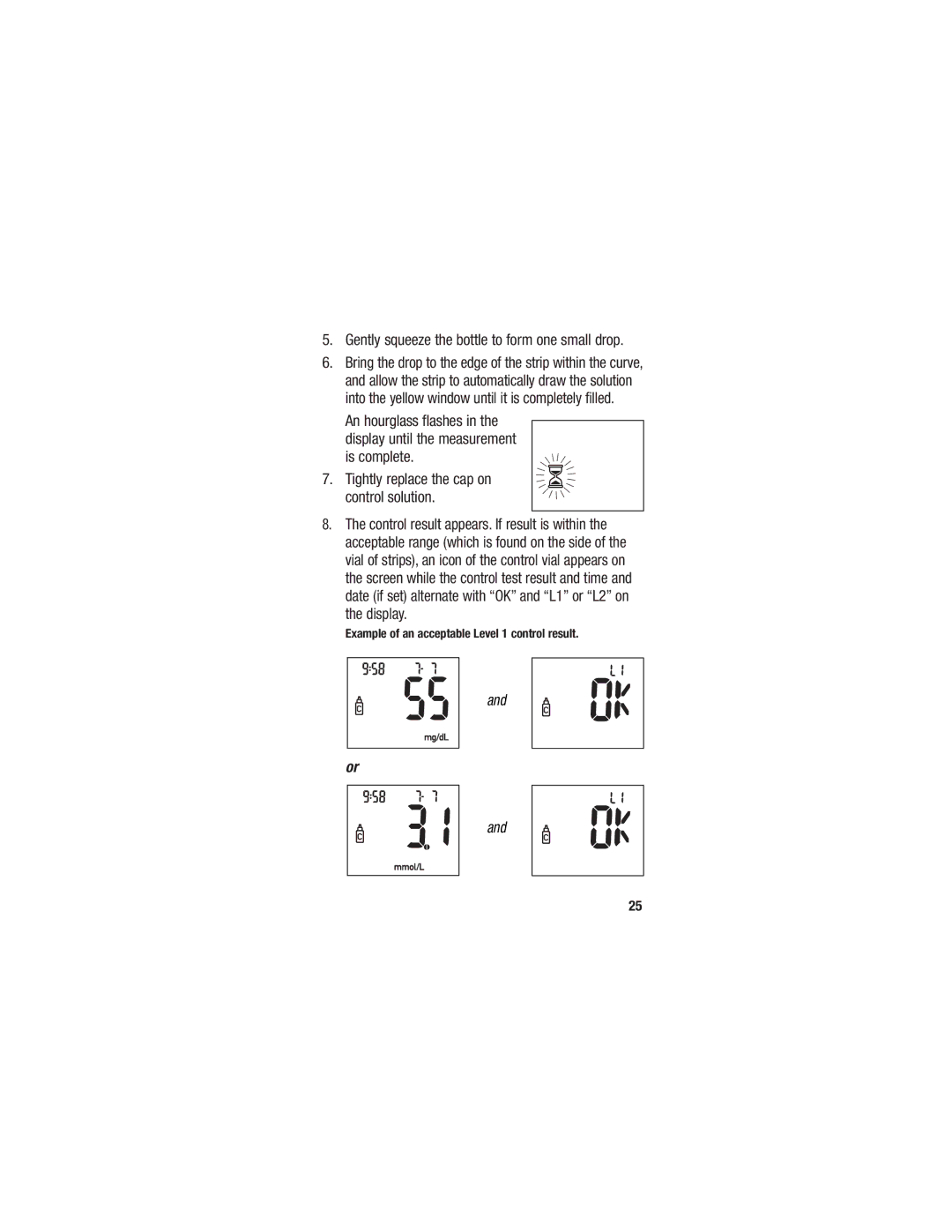 Accu-Chek 98/79/EC manual Gently squeeze the bottle to form one small drop, Example of an acceptable Level 1 control result 