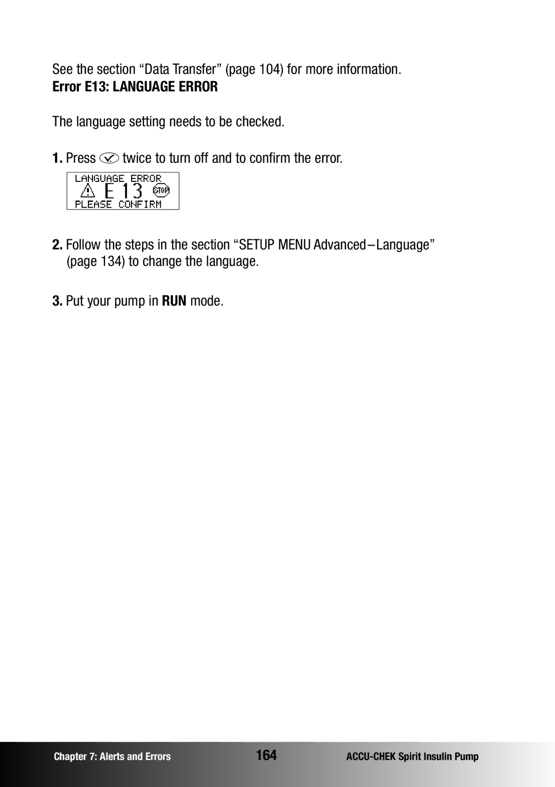 Accu-Chek insulin pump manual See the section Data Transfer page 104 for more information, Error E13 Language Error, 164 