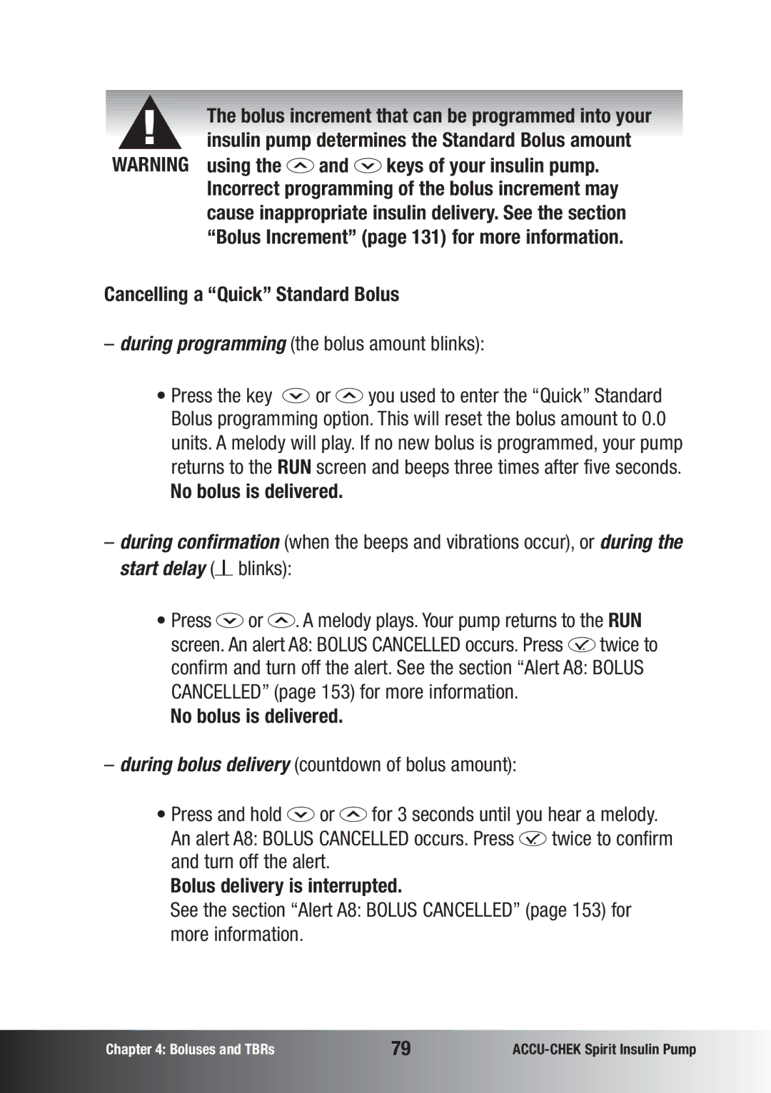 Accu-Chek manual Using the a and s keys of your insulin pump, Cancelling a Quick Standard Bolus, No bolus is delivered 