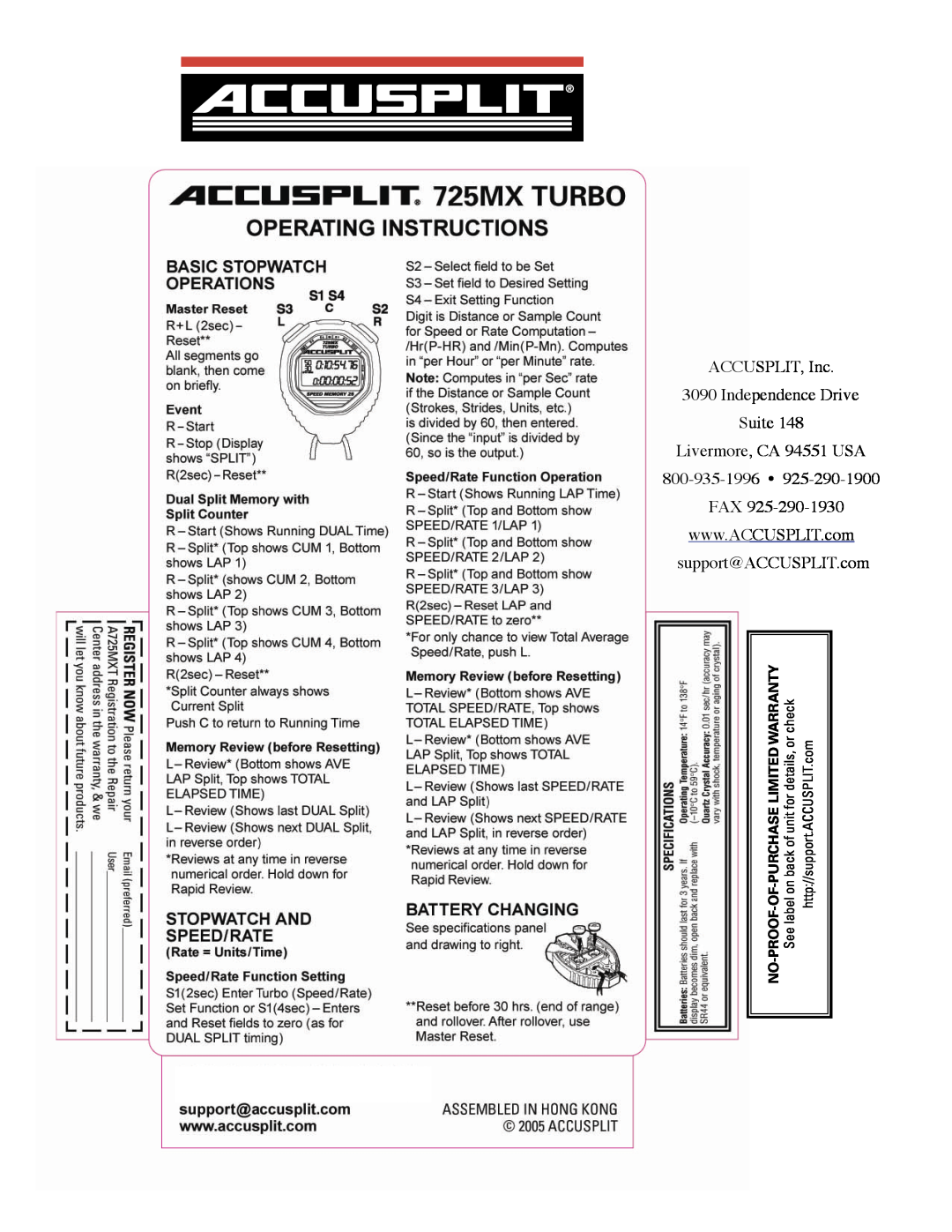 Accusplit A725MXT warranty ACCUSPLIT, Inc 3090 Independence Drive Suite Livermore, CA 94551 USA 