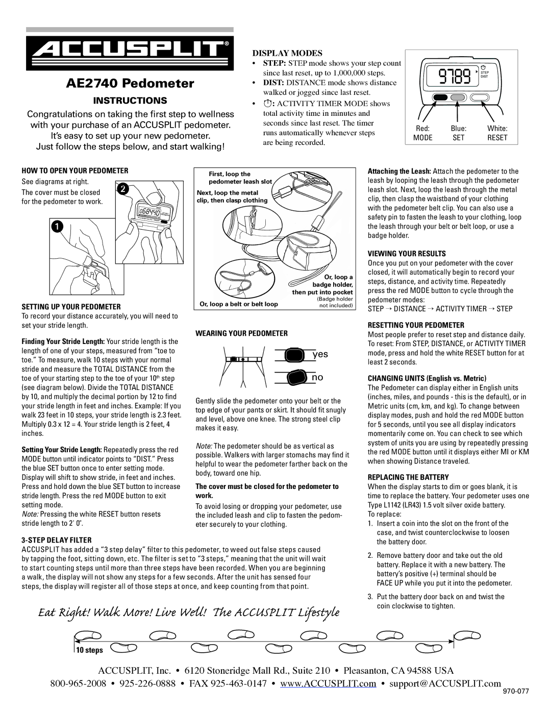 Accusplit AE2740 manual HOW to Open Your Pedometer, Setting UP Your Pedometer, Wearing Your Pedometer, Step Delay Filter 