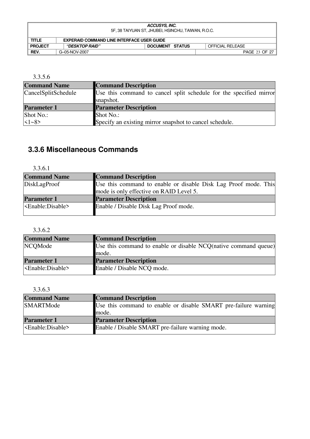 Accusys eXpeRAID manual Miscellaneous Commands, 5.6, 6.1, EnableDisable Enable / Disable Disk Lag Proof mode 6.2 