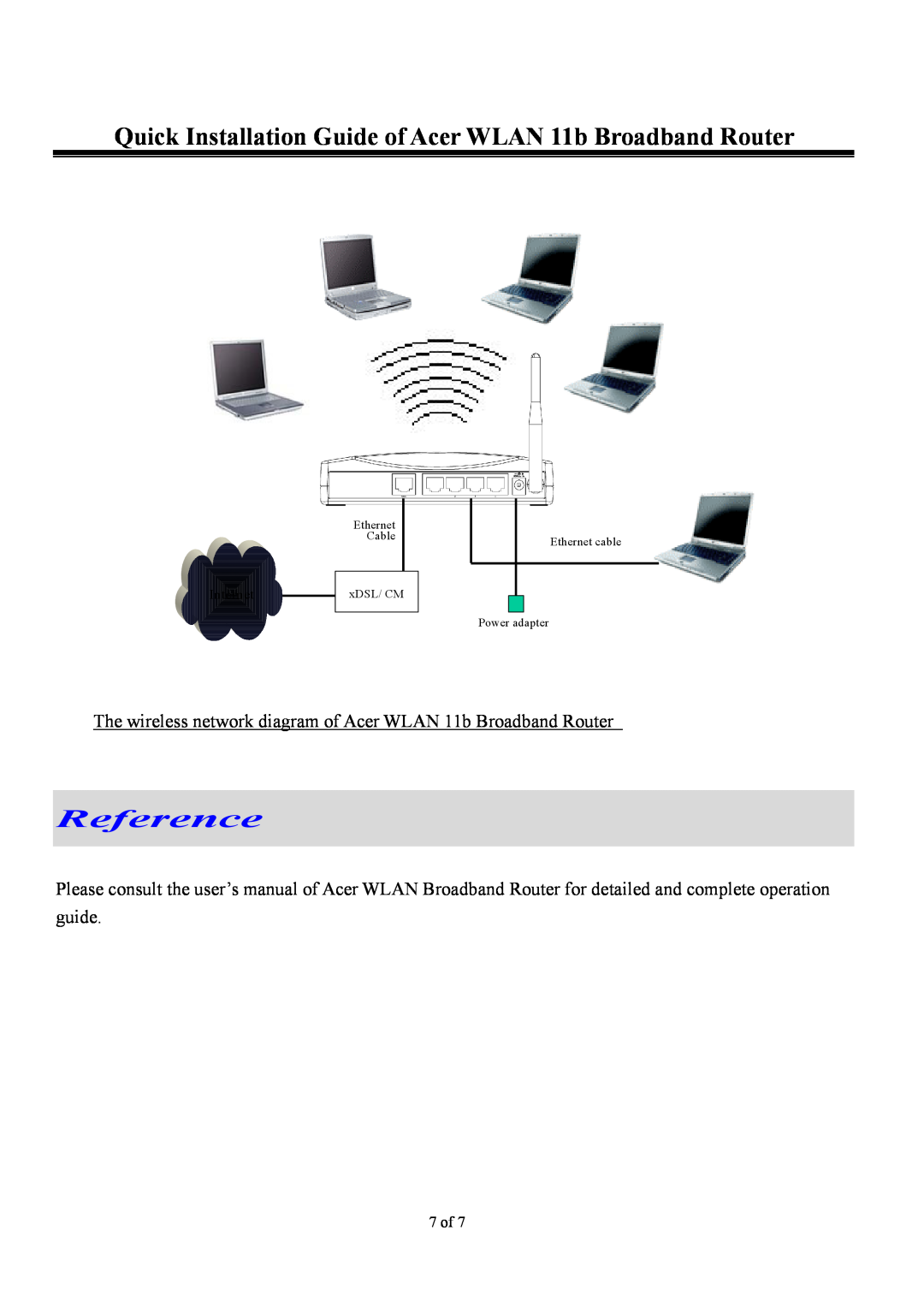 Acer Reference, Quick Installation Guide of Acer WLAN 11b Broadband Router, 7 of, Internet, Ethernet Cable xDSL/ CM 