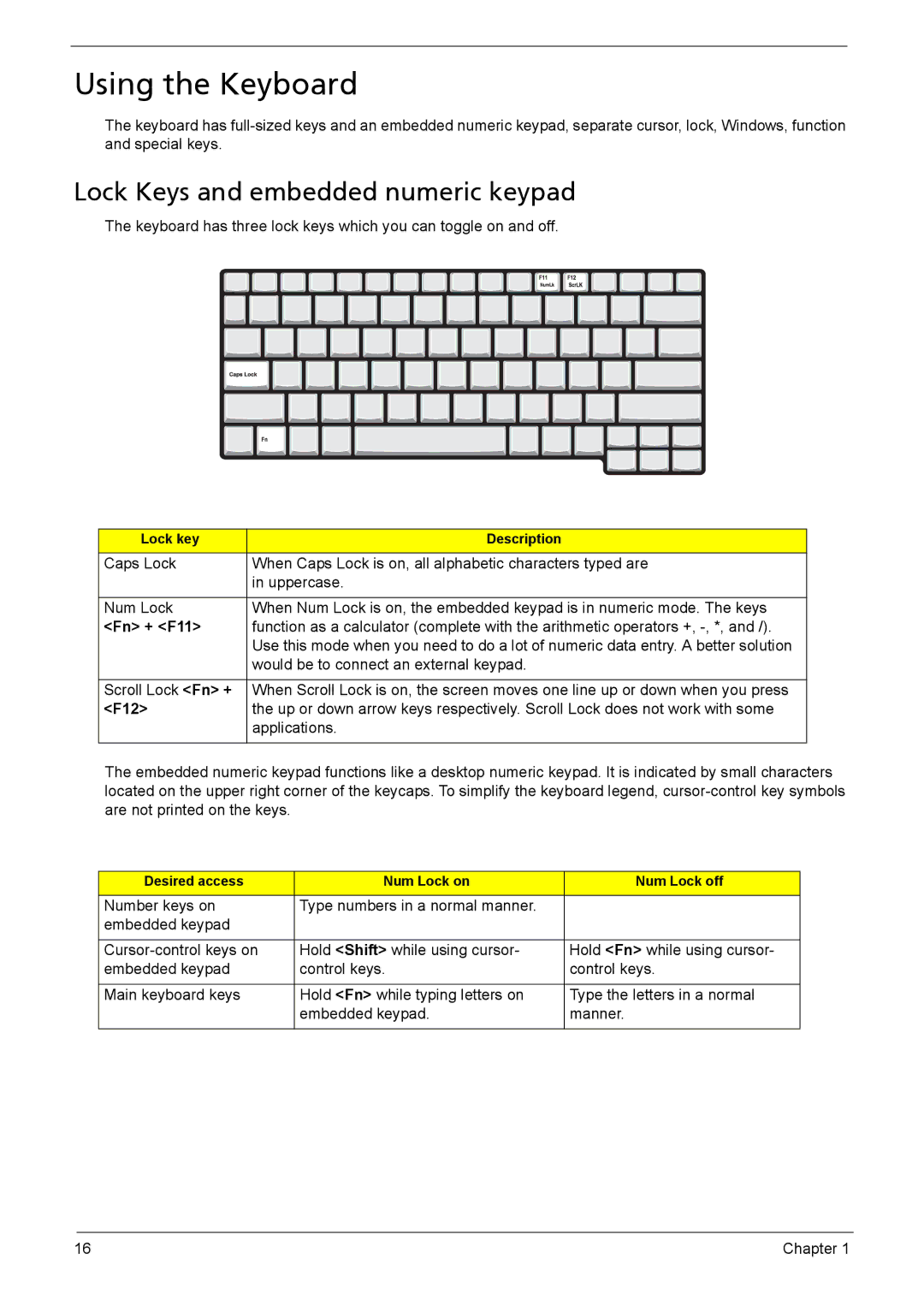 Acer 1200 manual Using the Keyboard, Lock Keys and embedded numeric keypad, Fn + F11, F12 