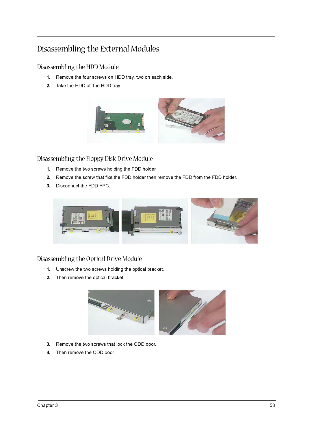 Acer 1300 Series Disassembling the External Modules, Disassembling the HDD Module, Disassembling the Optical Drive Module 