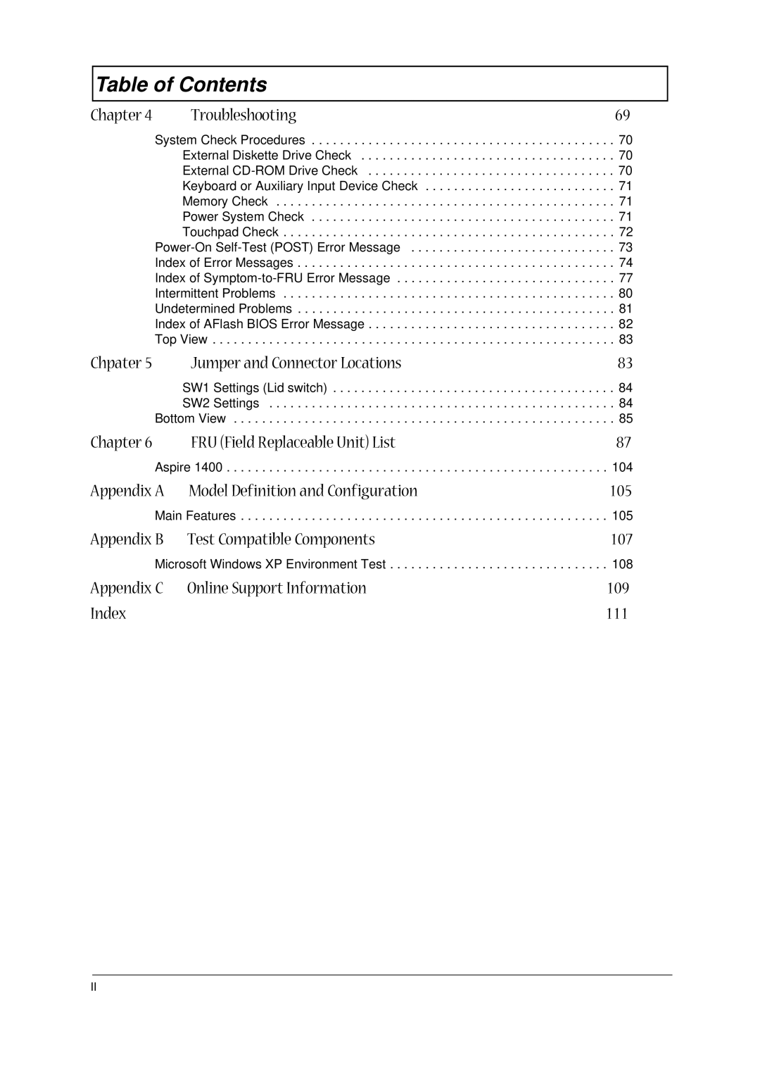 Acer 1400 Series Chapter Troubleshooting, Chpater Jumper and Connector Locations, Chapter FRU Field Replaceable Unit List 