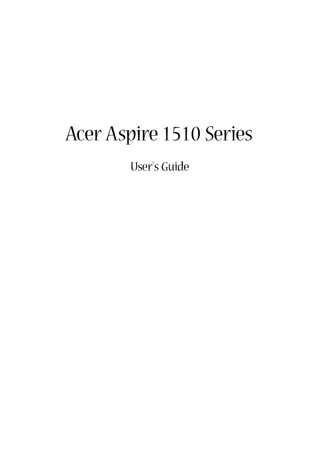 Acer manual Acer Aspire 1510 Series, User’s Guide 