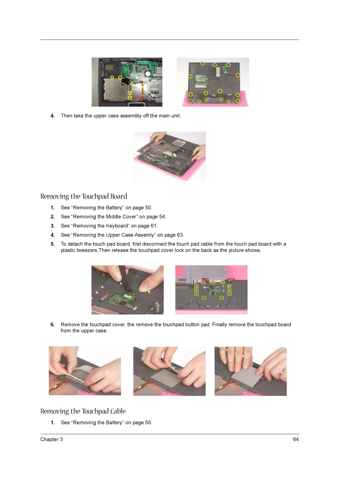 Acer 1520 manual Removing the Touchpad Board, Removing the Touchpad Cable 