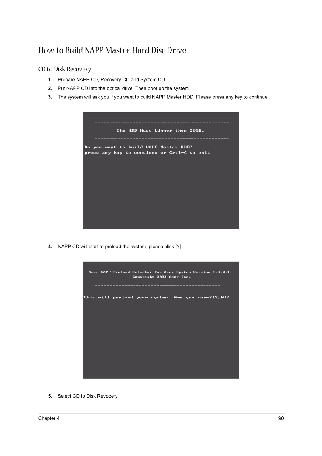 Acer 1520 manual How to Build Napp Master Hard Disc Drive, CD to Disk Recovery 