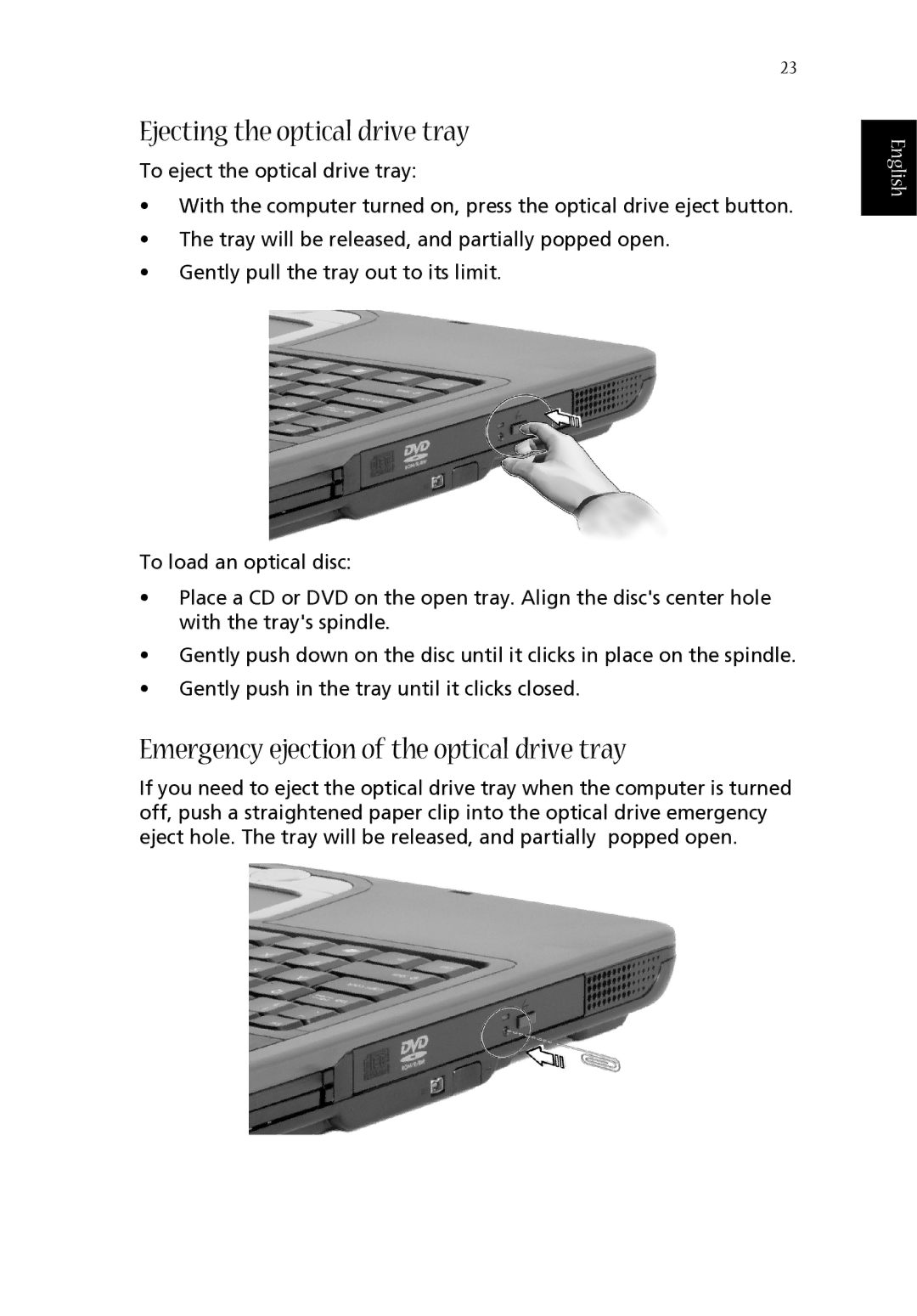 Acer 1620 Series manual Ejecting the optical drive tray, Emergency ejection of the optical drive tray 