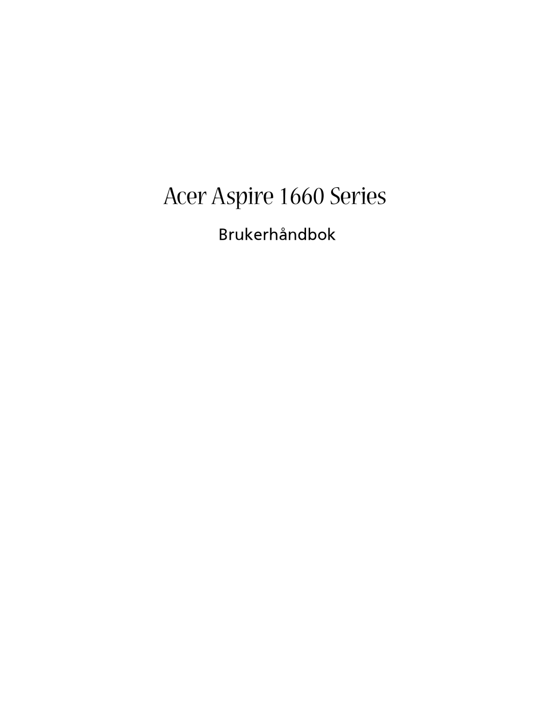 Acer manual Acer Aspire 1660 Series, Brukerhåndbok 