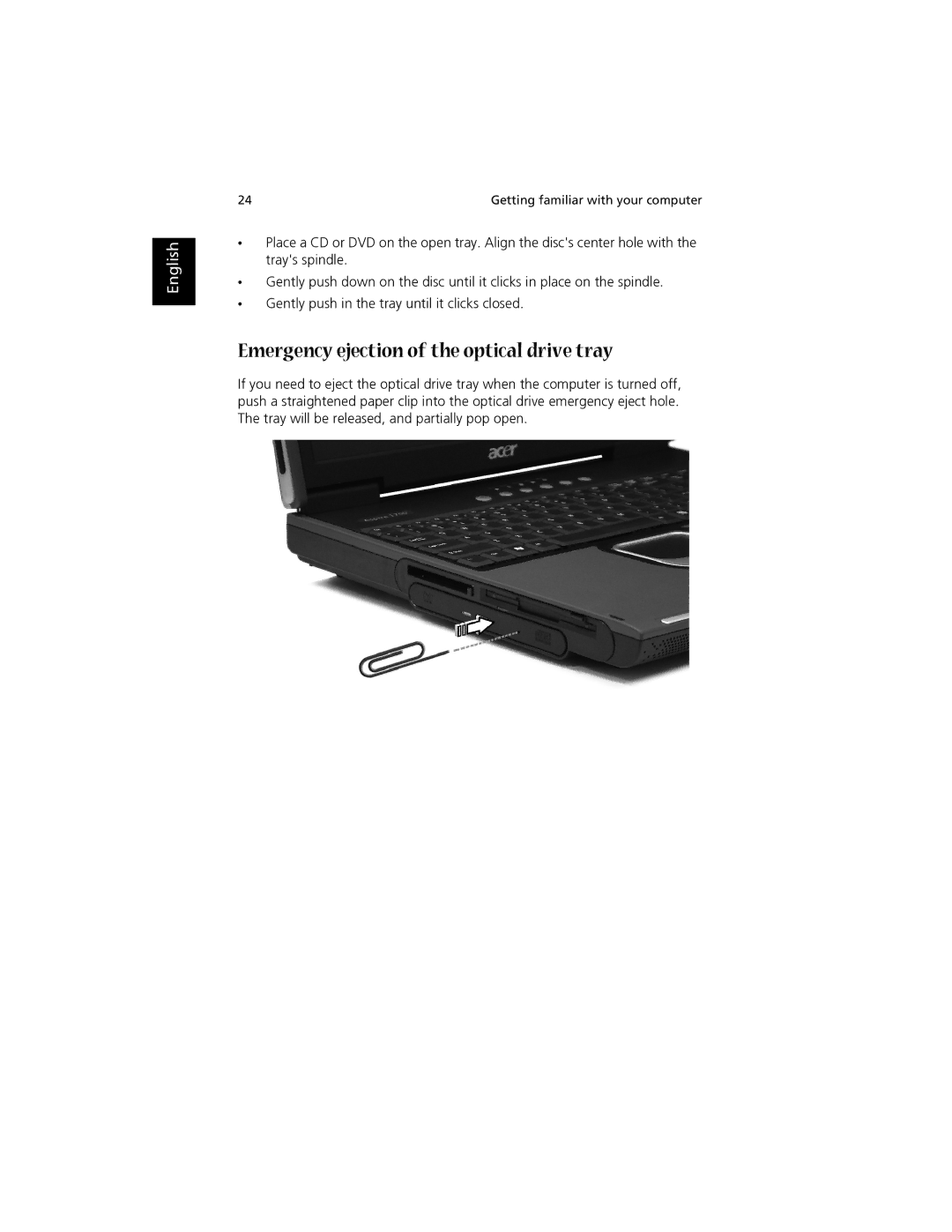 Acer 1700 manual Emergency ejection of the optical drive tray 