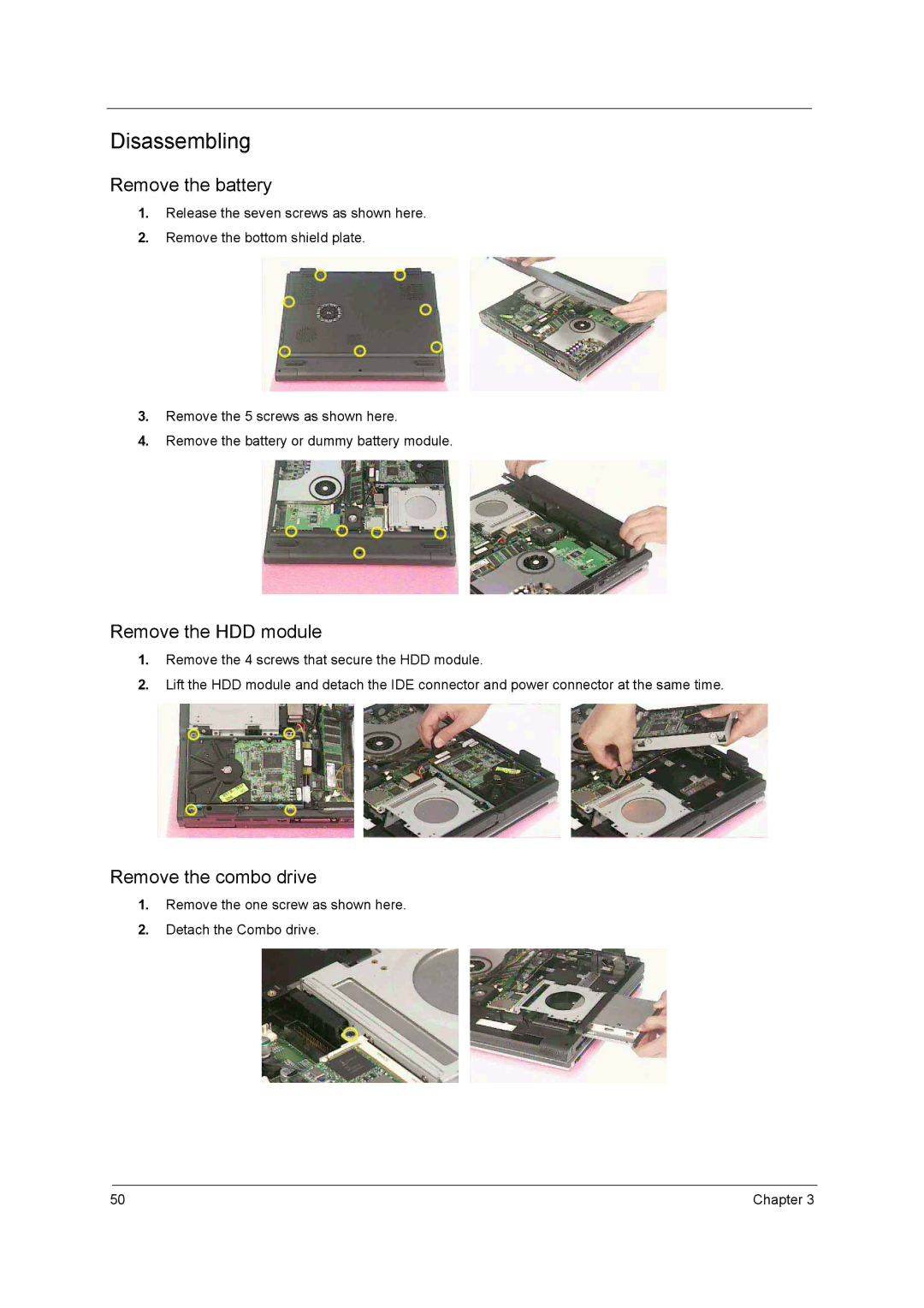 Acer 1700 manual Disassembling, Remove the battery, Remove the HDD module, Remove the combo drive 