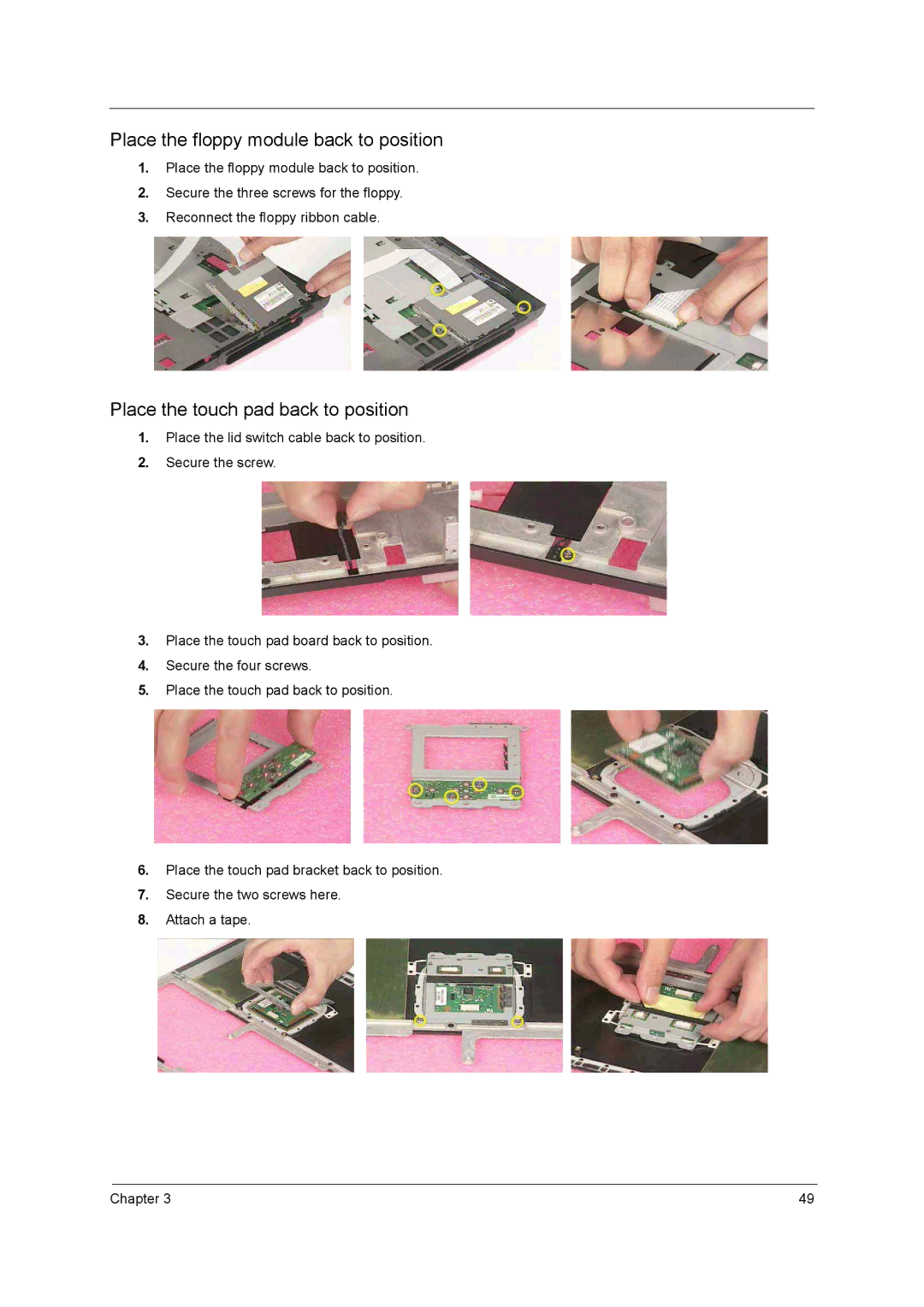 Acer 1700 manual Place the floppy module back to position, Place the touch pad back to position 