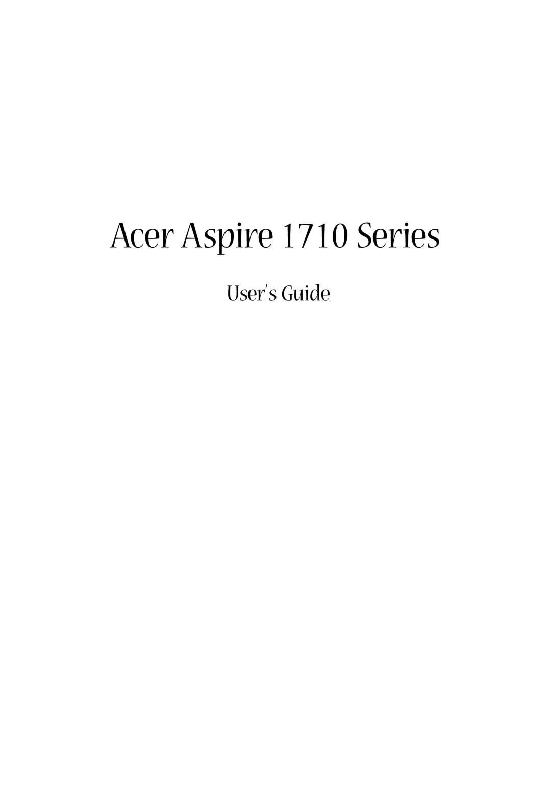 Acer manual Acer Aspire 1710 Series, User’s Guide 