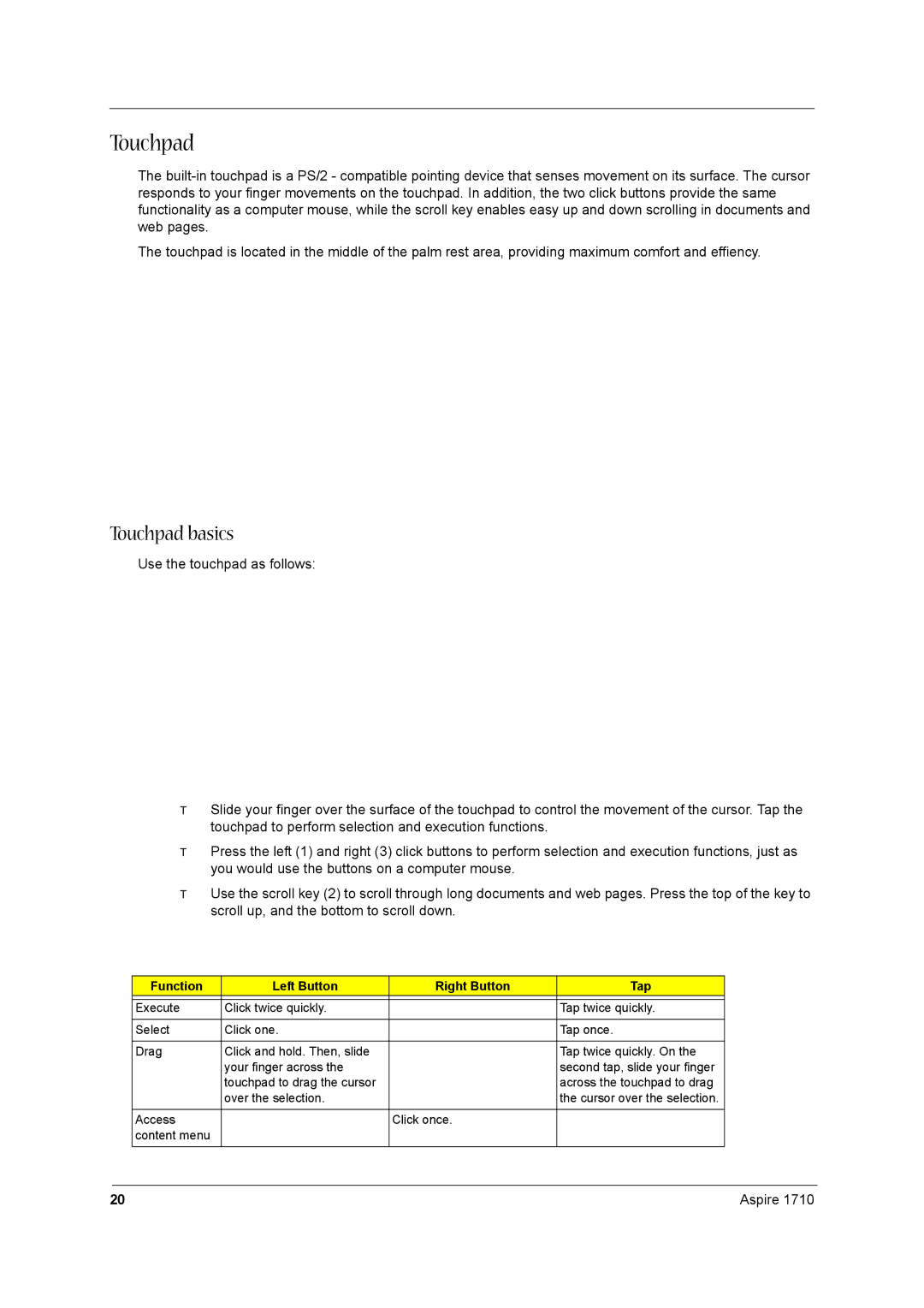 Acer 1710 manual Touchpad basics, Function Left Button Right Button Tap 