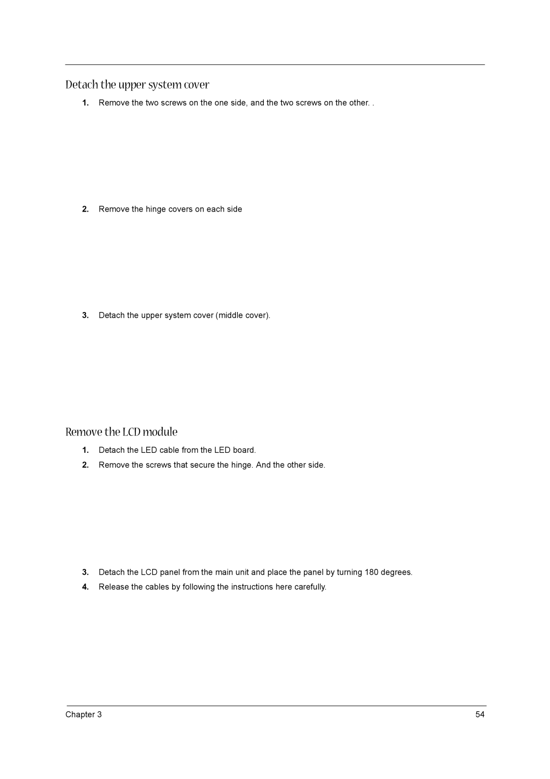 Acer 1710 manual Detach the upper system cover, Remove the LCD module 