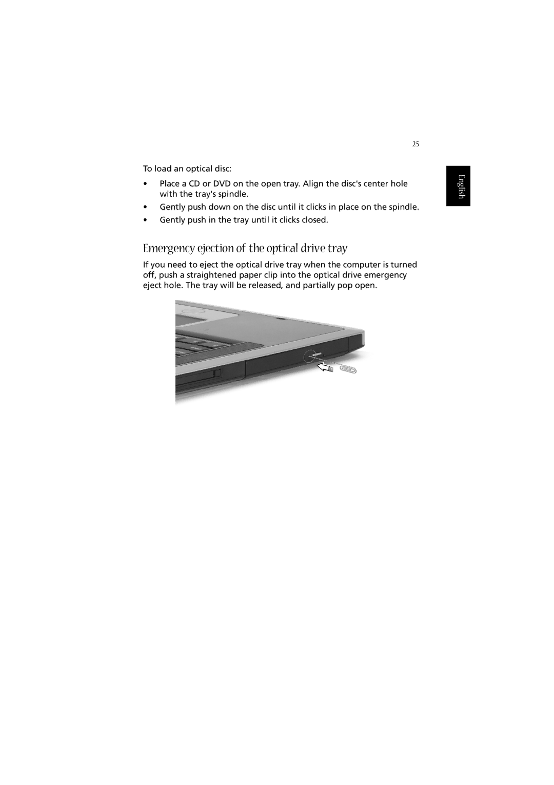 Acer 2010 manual Emergency ejection of the optical drive tray 