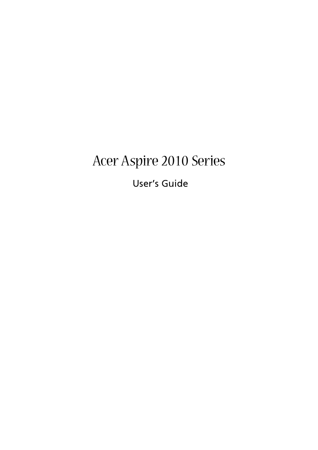 Acer manual Acer Aspire 2010 Series, User’s Guide 