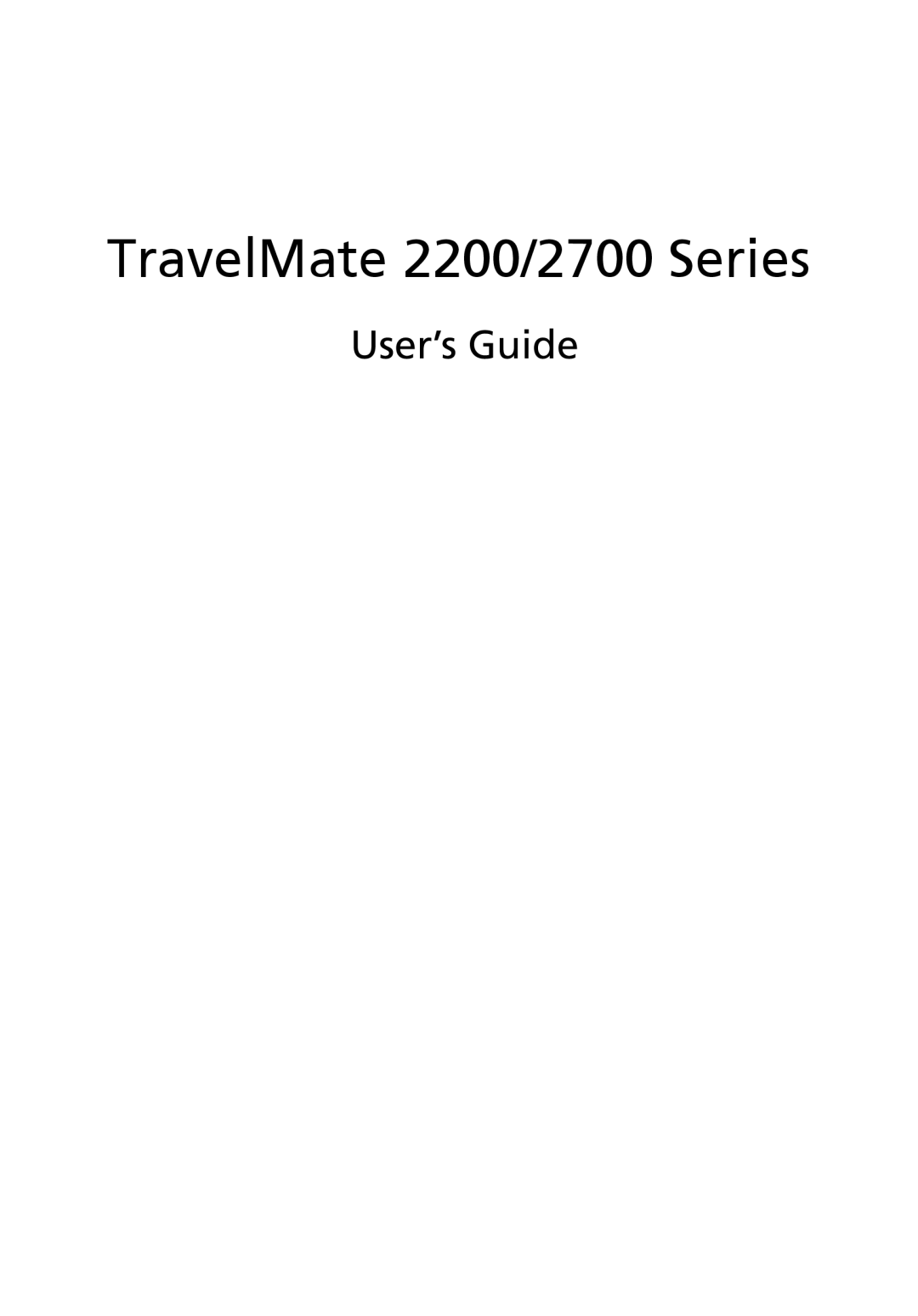 Acer 2200 Series manual TravelMate 2200/2700 Series, User’s Guide 