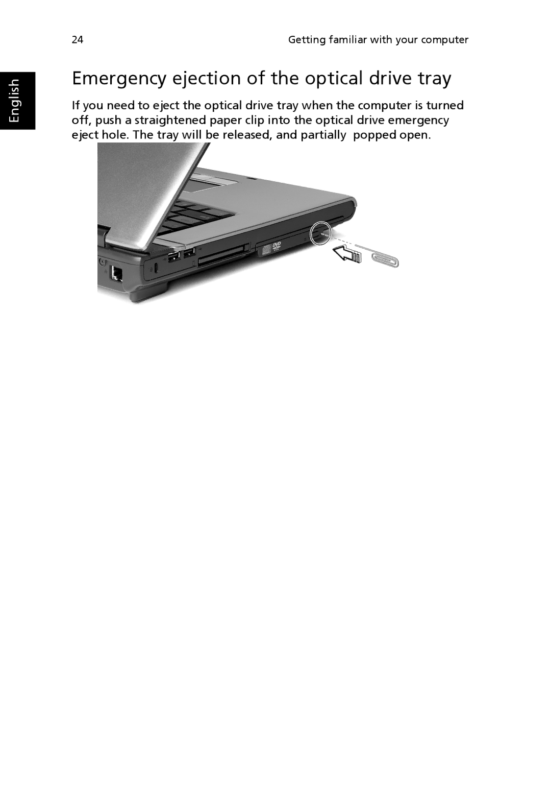 Acer 2200 Series, 2700 Series manual Emergency ejection of the optical drive tray 