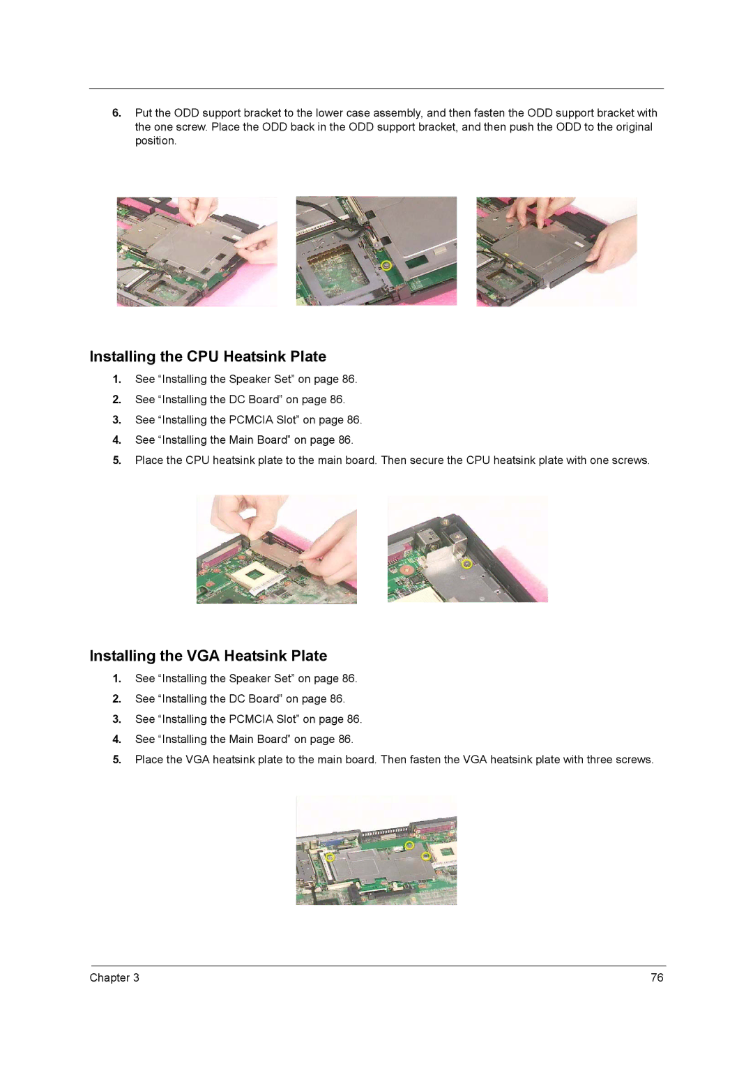 Acer 250 manual Installing the CPU Heatsink Plate, Installing the VGA Heatsink Plate 