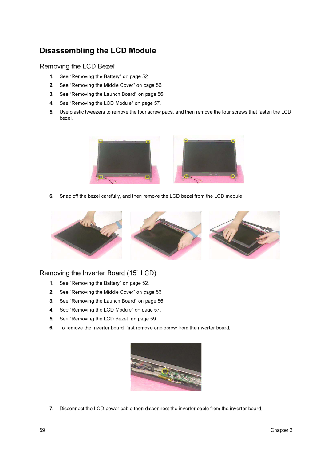 Acer 2500 manual Disassembling the LCD Module, Removing the LCD Bezel, Removing the Inverter Board 15 LCD 