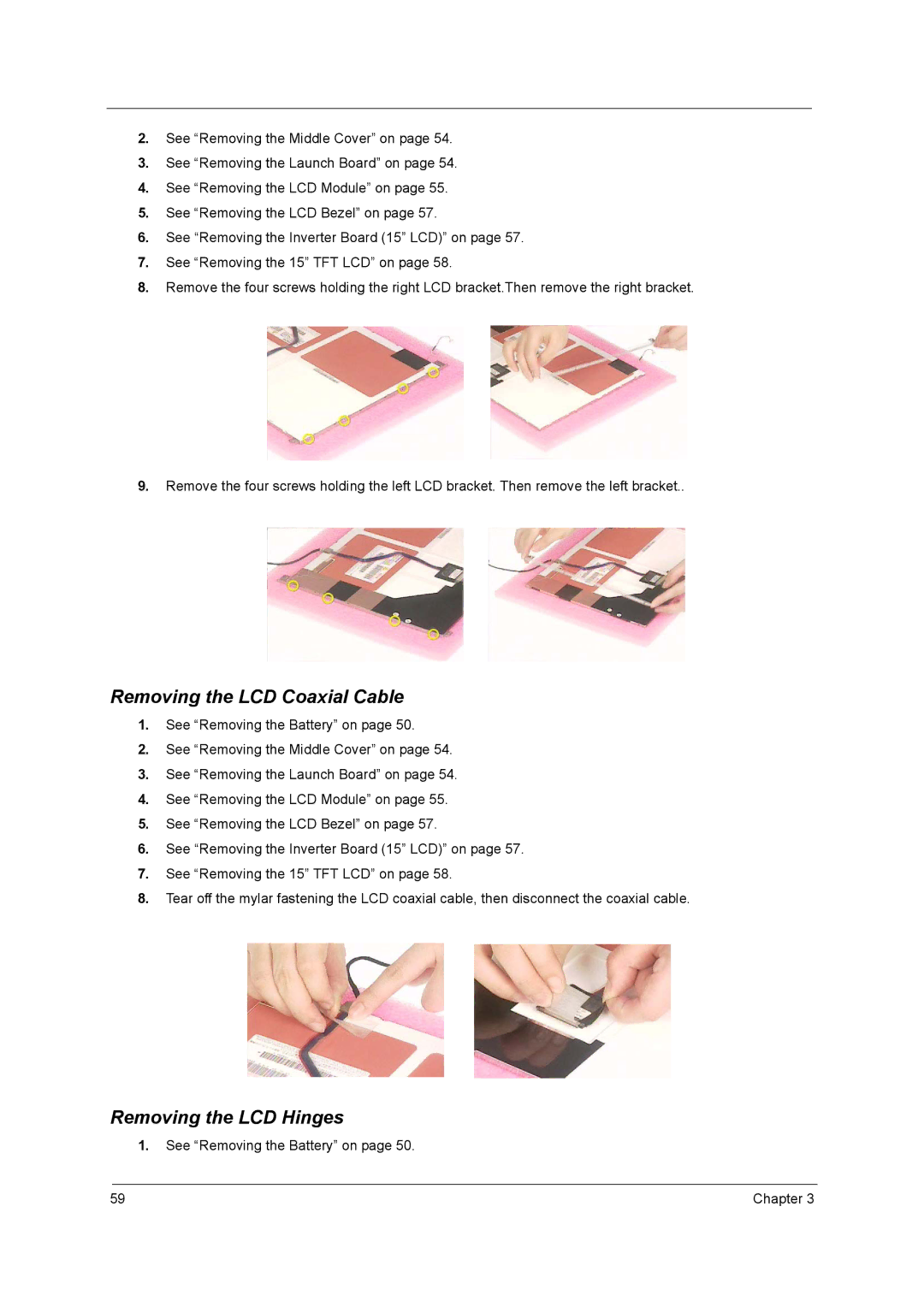 Acer 2500 manual Removing the LCD Coaxial Cable, Removing the LCD Hinges 