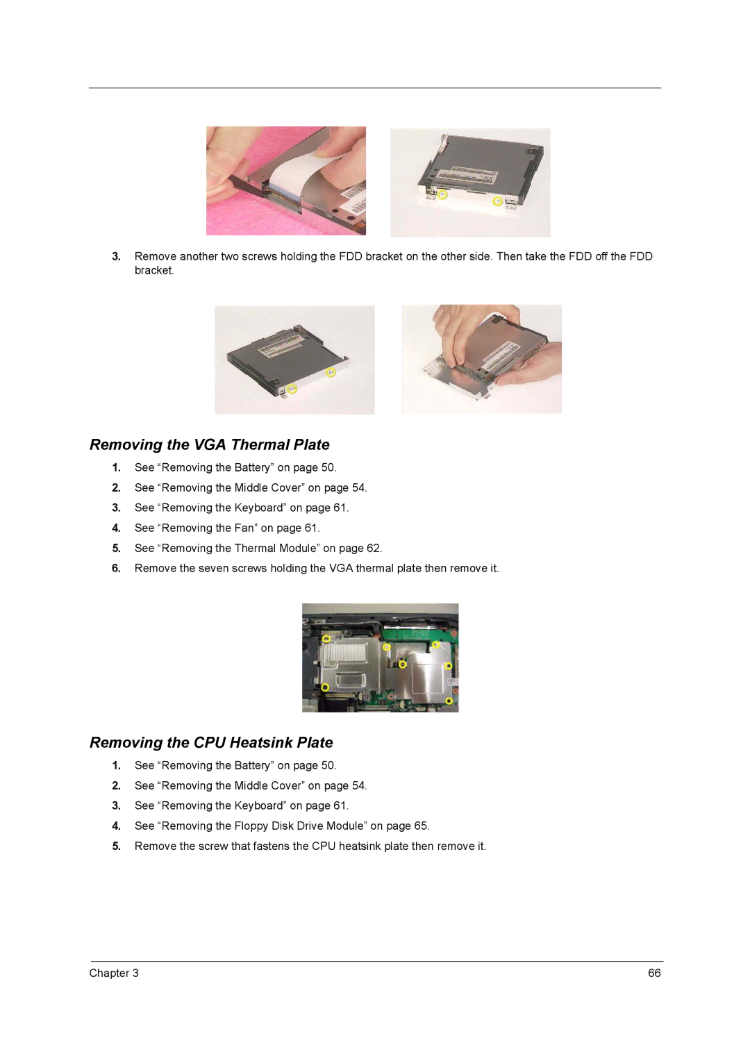 Acer 2500 manual Removing the VGA Thermal Plate, Removing the CPU Heatsink Plate 