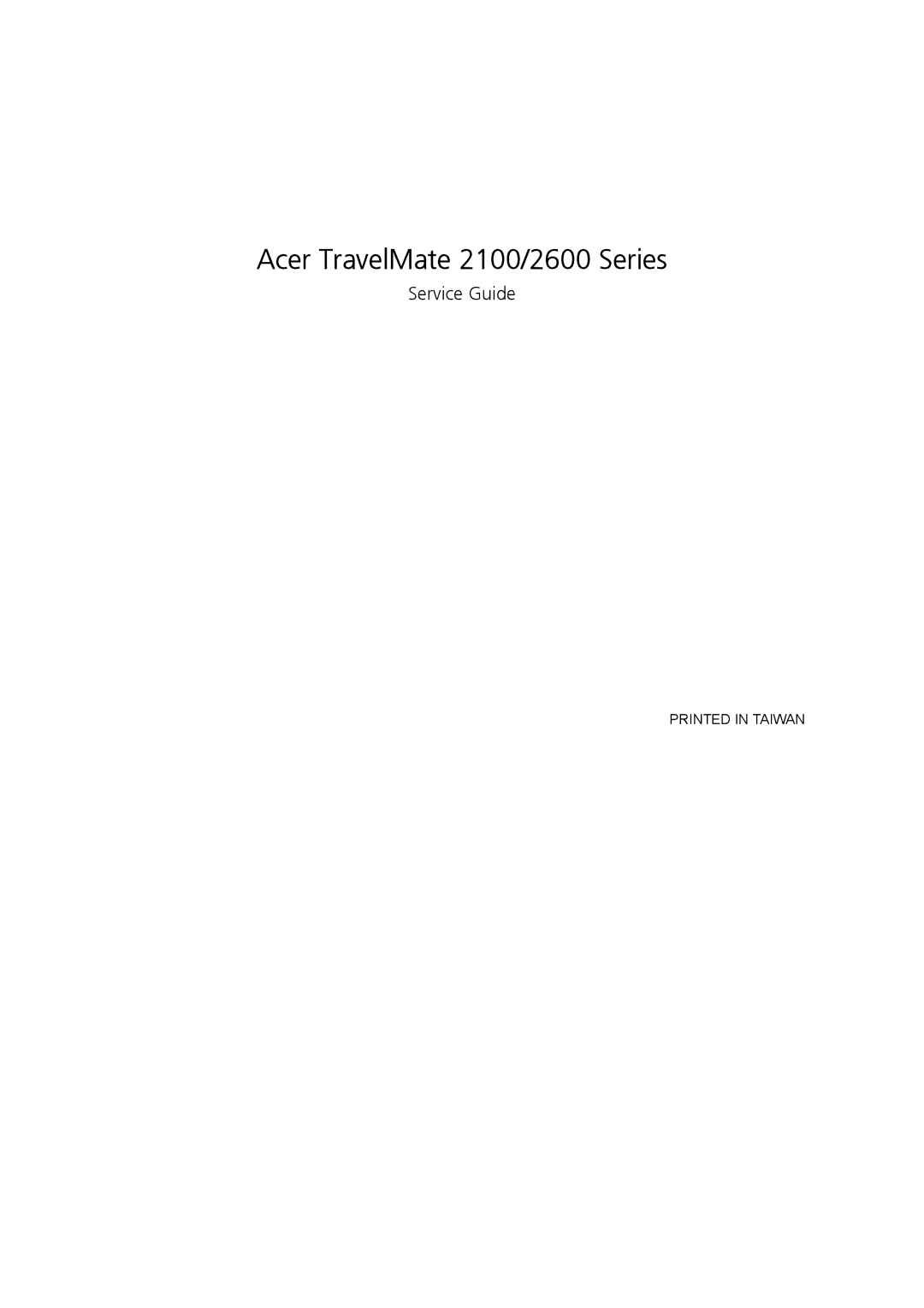 Acer manual Acer TravelMate 2100/2600 Series, Service Guide 