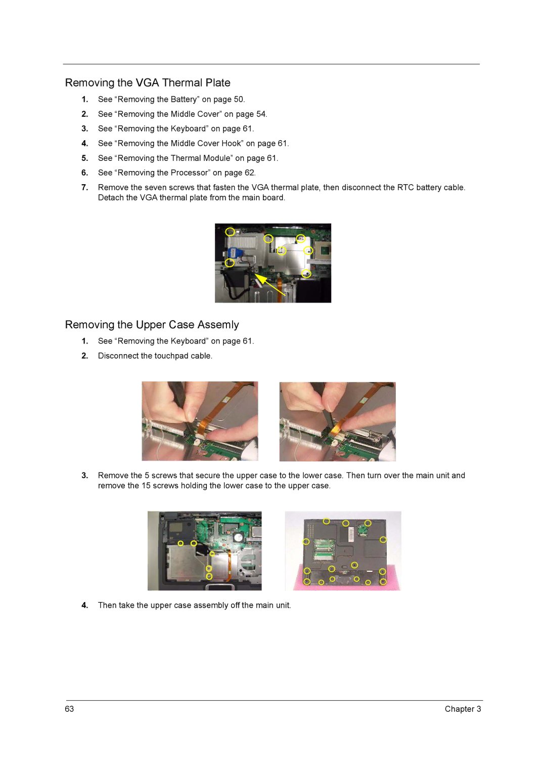 Acer 2600 manual Removing the VGA Thermal Plate, Removing the Upper Case Assemly 