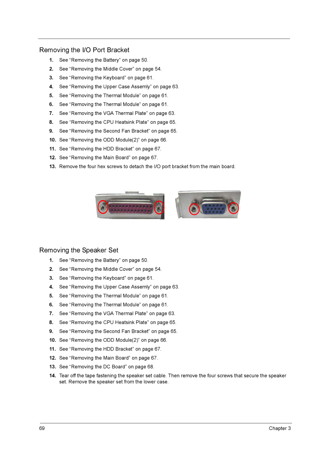 Acer 2600 manual Removing the I/O Port Bracket, Removing the Speaker Set 