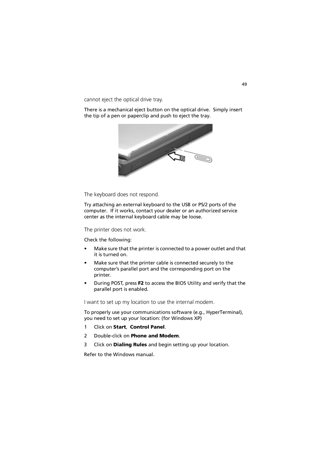 Acer 270 manual Cannot eject the optical drive tray, Keyboard does not respond, Printer does not work 