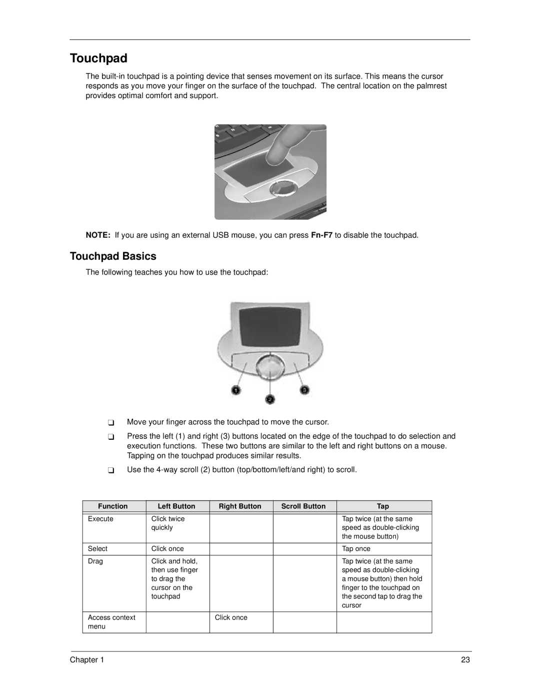 Acer 270 manual Touchpad Basics, Function Left Button Right Button Scroll Button Tap 