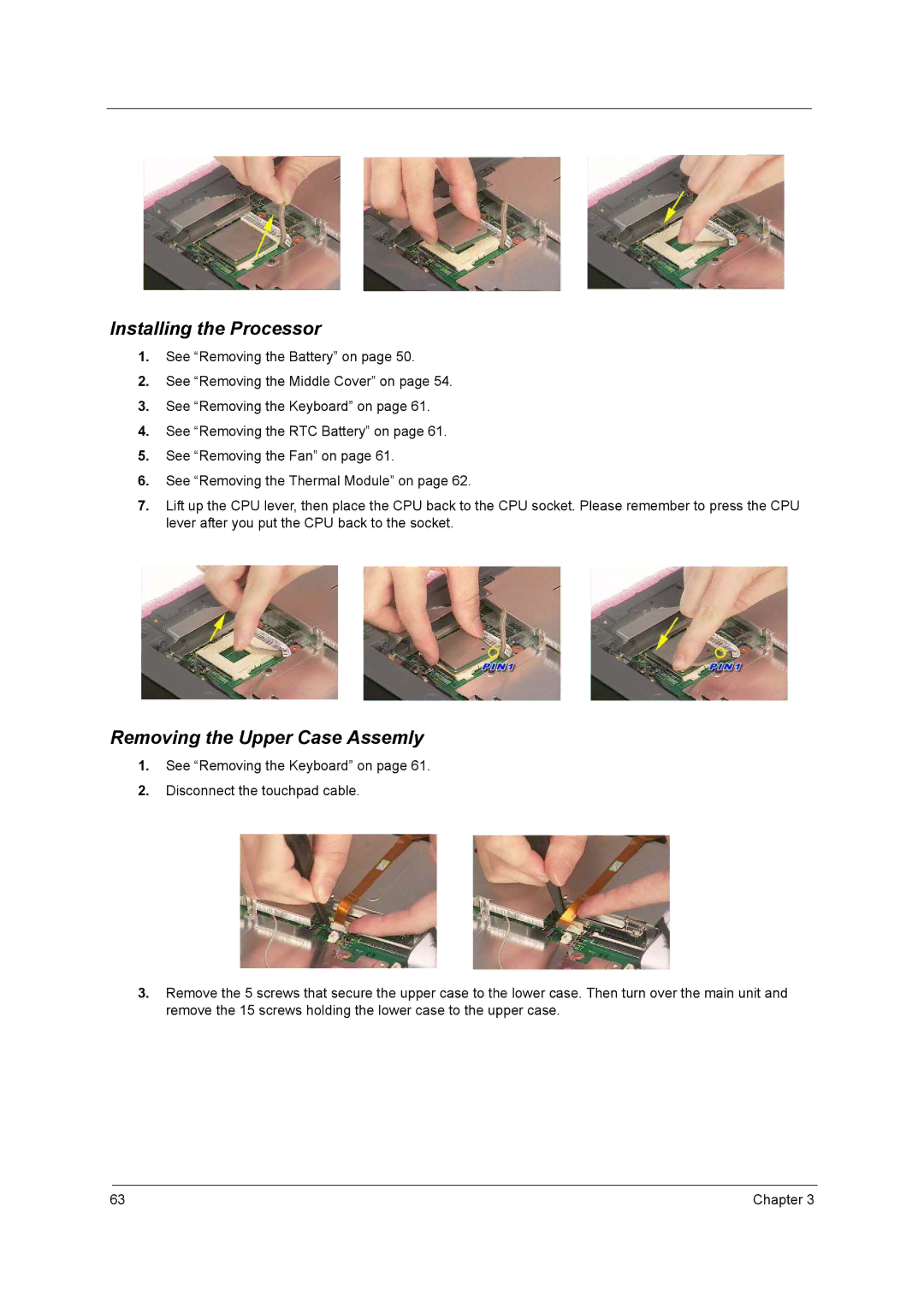 Acer 2700 manual Installing the Processor, Removing the Upper Case Assemly 