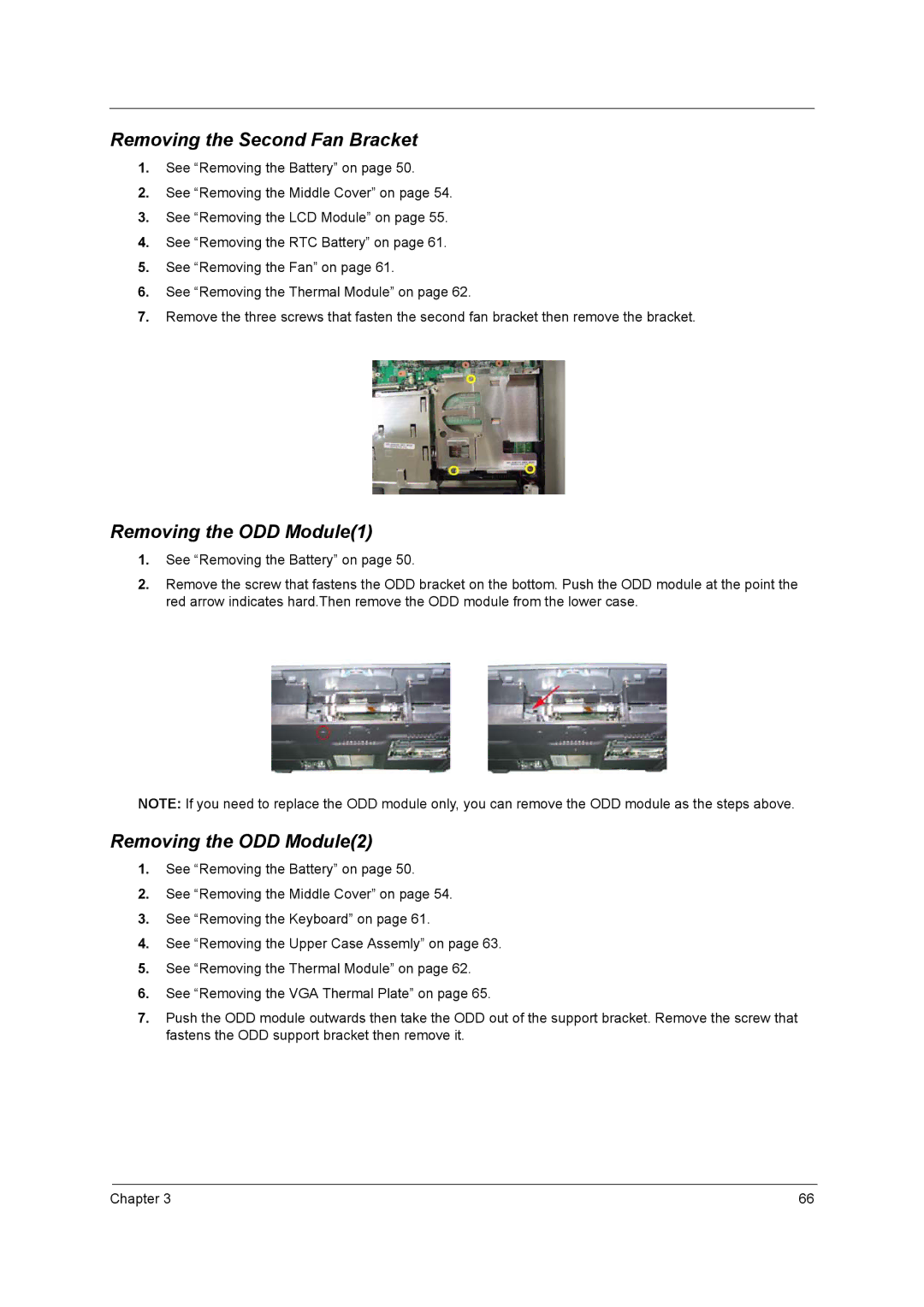 Acer 2700 manual Removing the Second Fan Bracket, Removing the ODD Module1, Removing the ODD Module2 