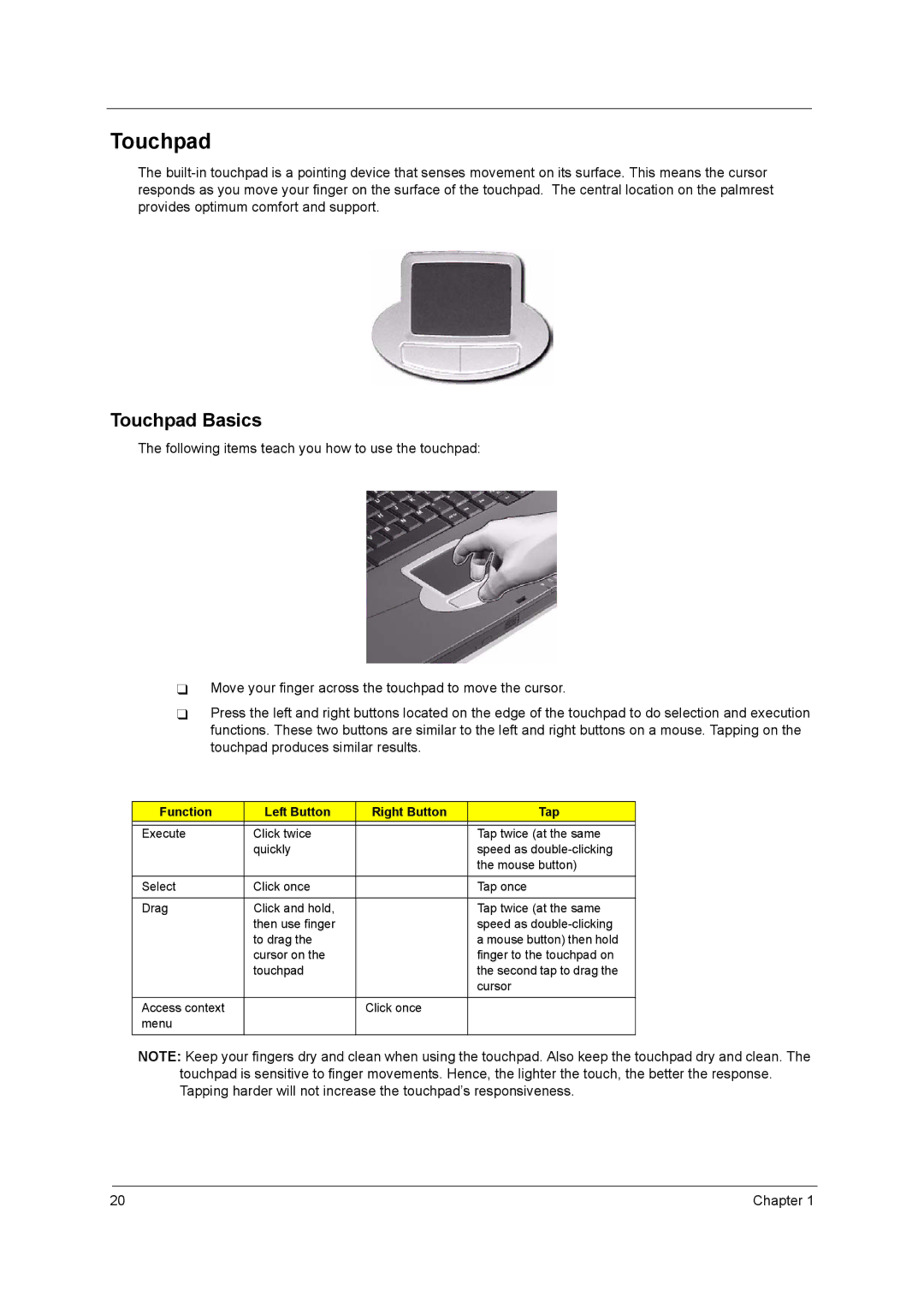 Acer 2900 manual Touchpad Basics, Function Left Button Right Button Tap 