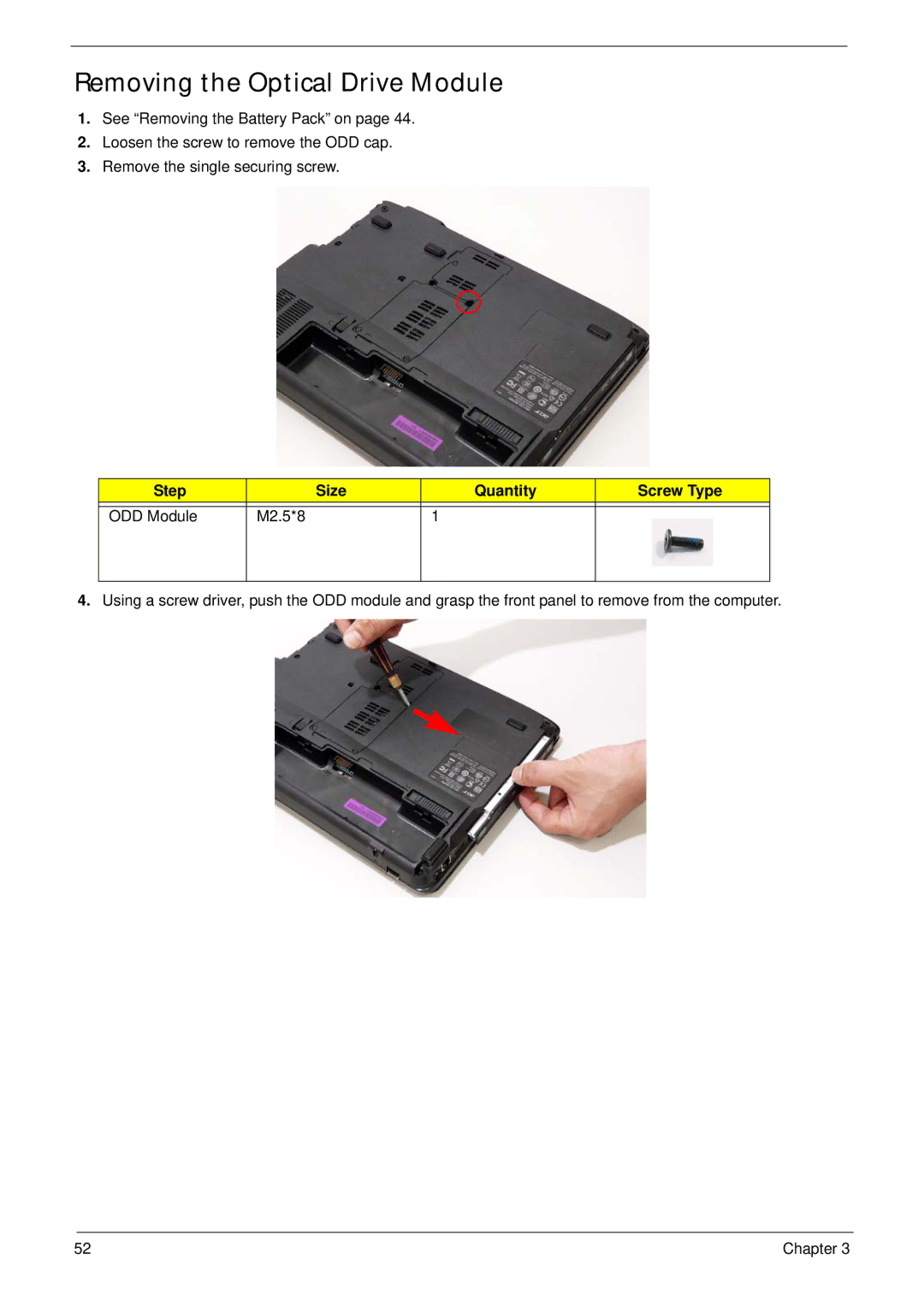 Acer 2930 manual Removing the Optical Drive Module, Step Size Quantity Screw Type ODD Module M2.5*8 