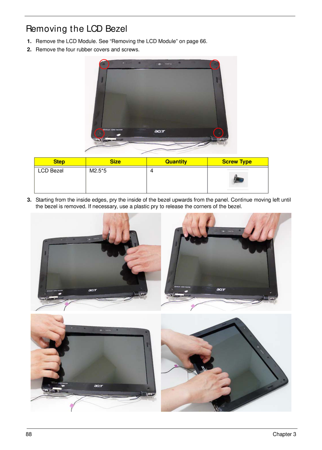 Acer 2930 manual Removing the LCD Bezel, Step Size Quantity Screw Type LCD Bezel M2.5*5 