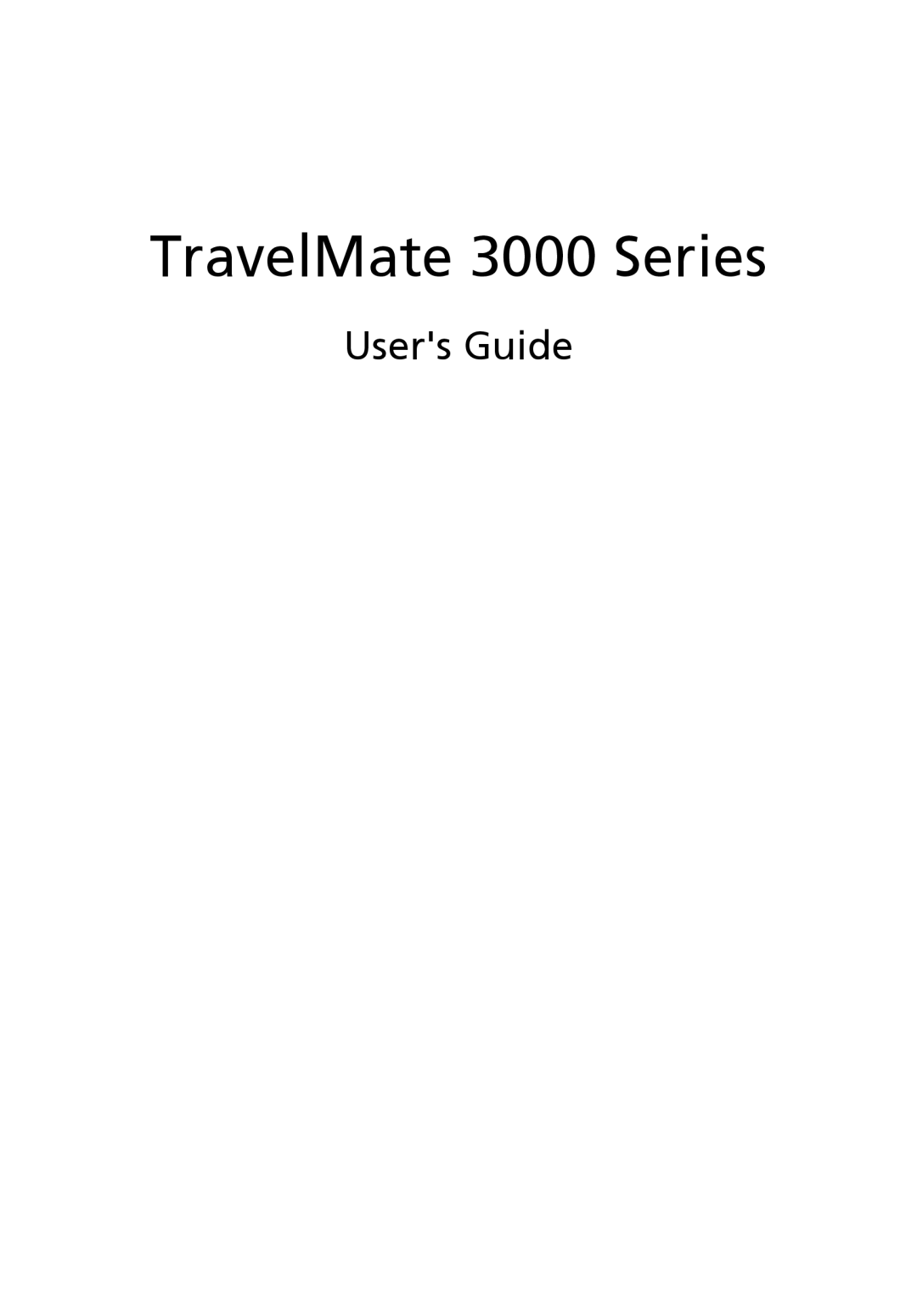 Acer 3000 series manual TravelMate 3000 Series, Users Guide 