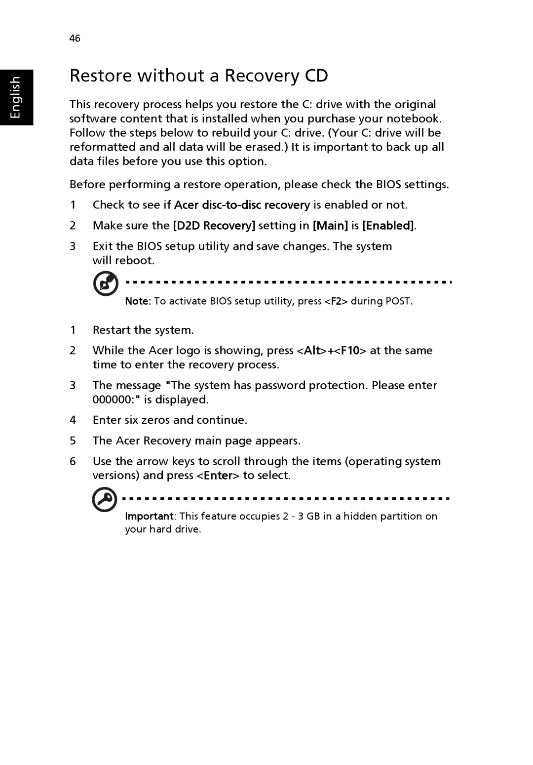 Acer 3000 series manual Restore without a Recovery CD, Make sure the D2D Recovery setting in Main is Enabled 