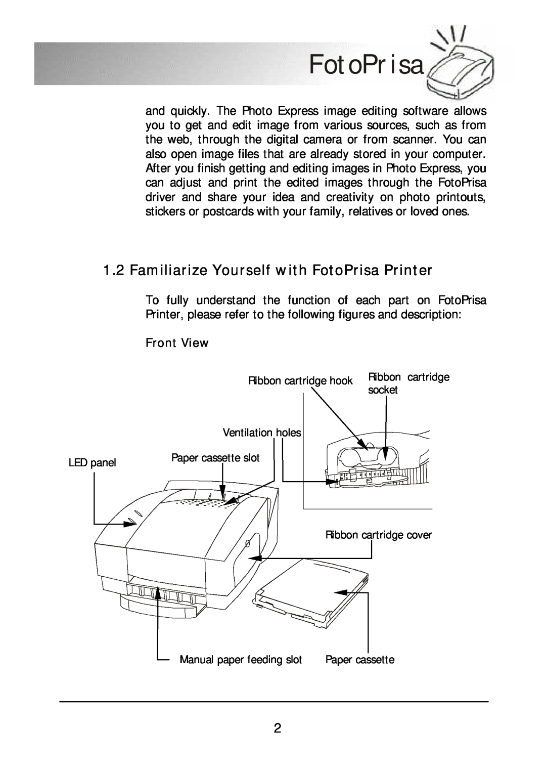 Acer 300P user manual Familiarize Yourself with FotoPrisa Printer, Front View 