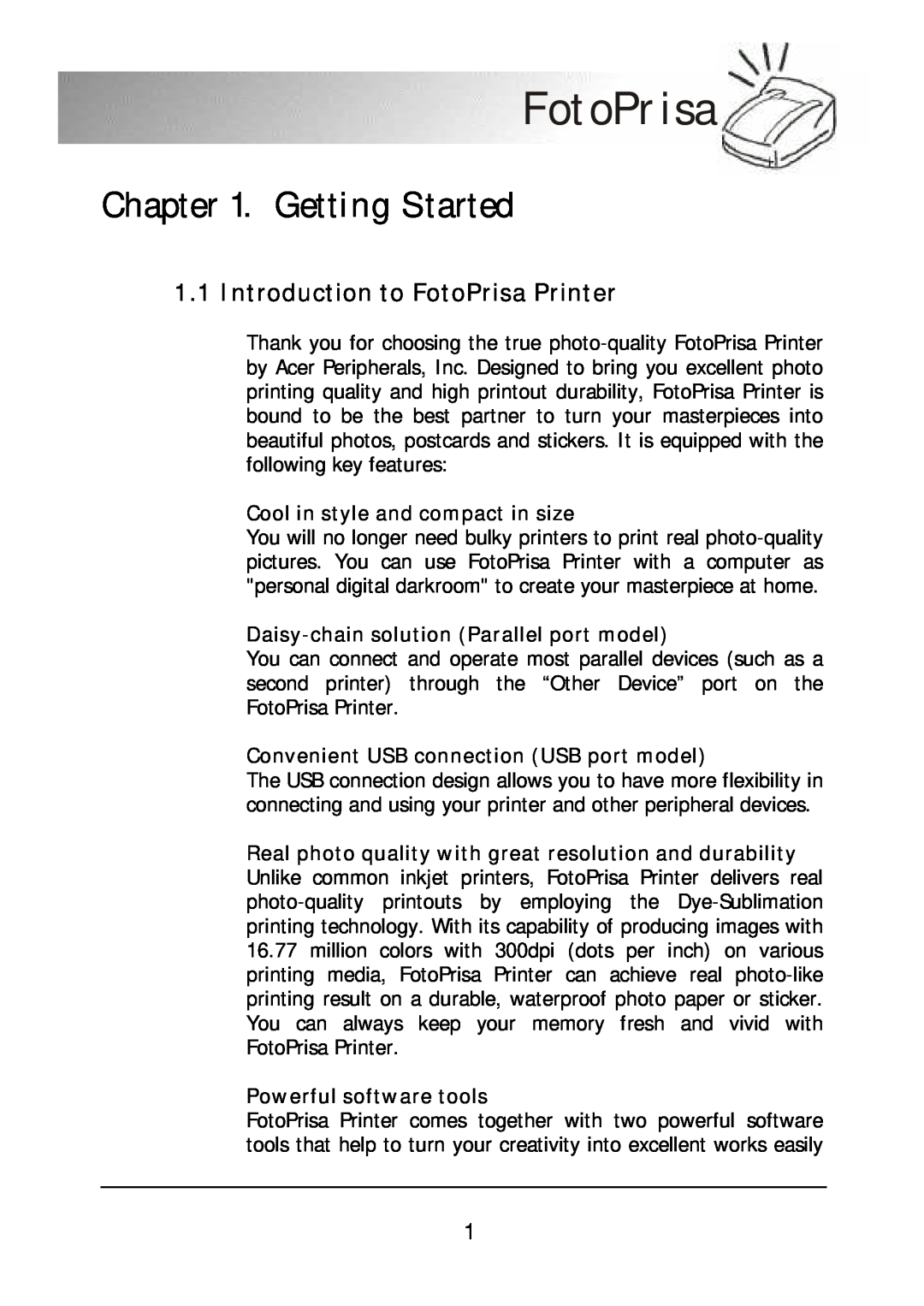 Acer 300P user manual Getting Started, Introduction to FotoPrisa Printer, Cool in style and compact in size 
